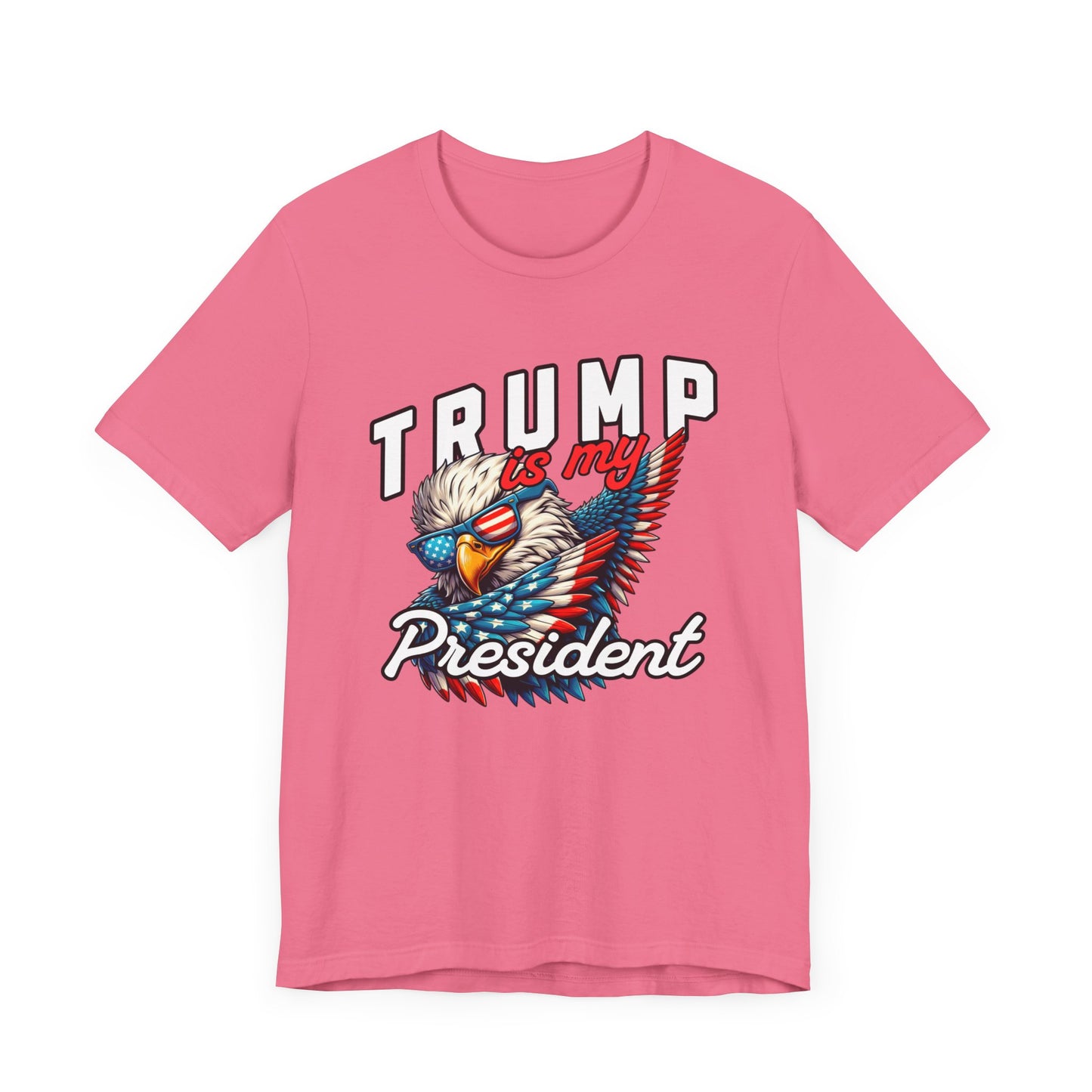 Trump Is My President T-Shirt, Politics, Vote, Election, Republican