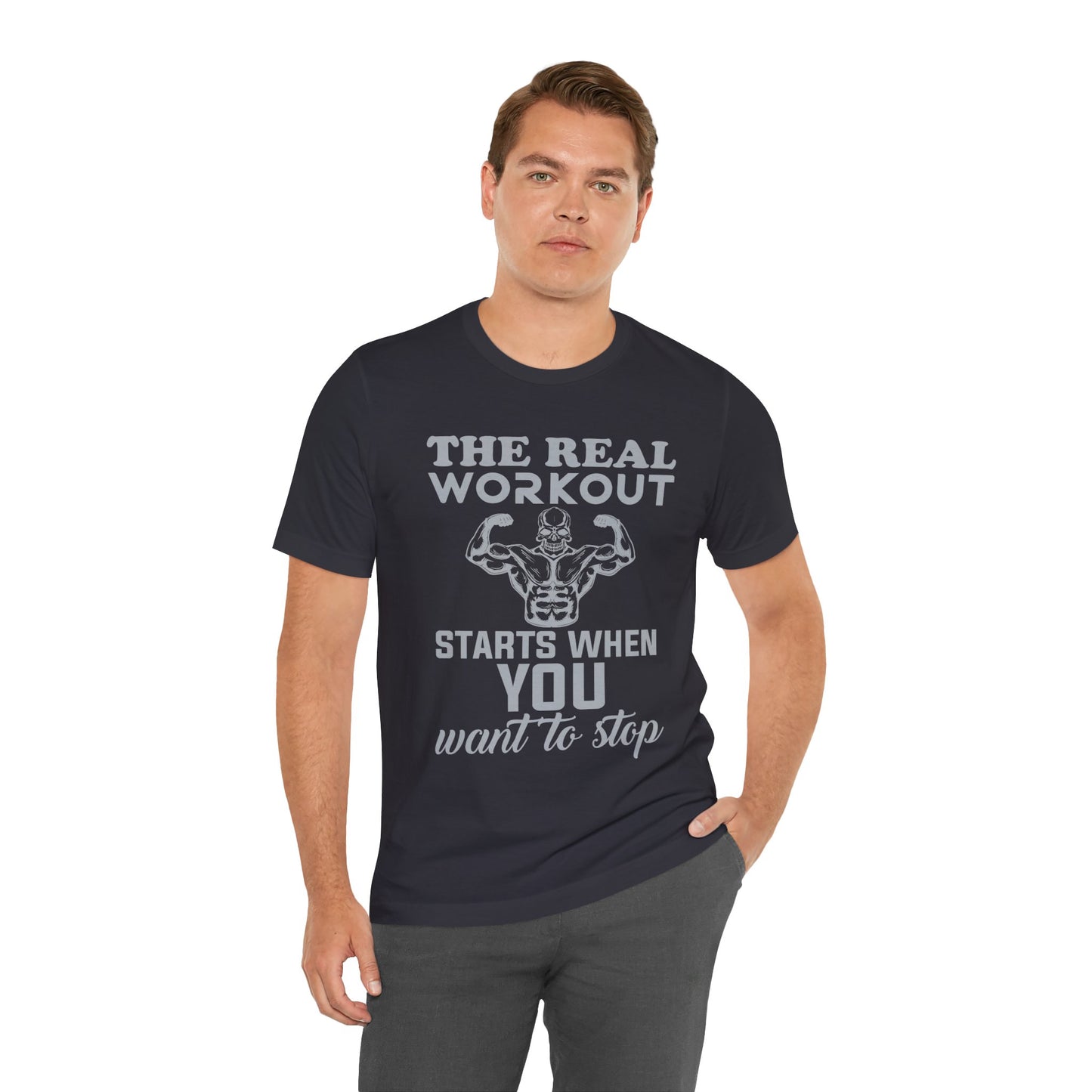 The Real Workout Start When You Want To Stop T-Shirt, Gym Workout Fitness T-Shirt