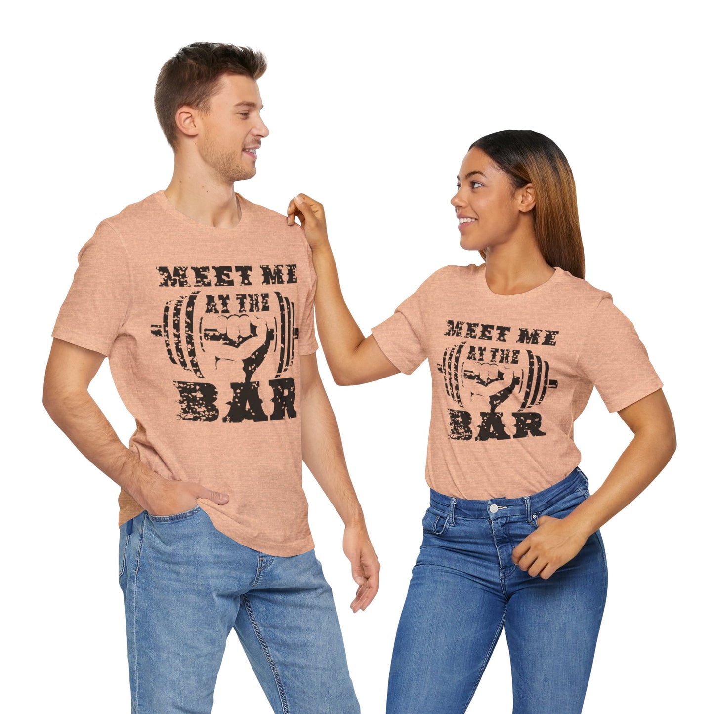 Meet me at the Bar T-Shirt, Gym Workout Fitness T-Shirt