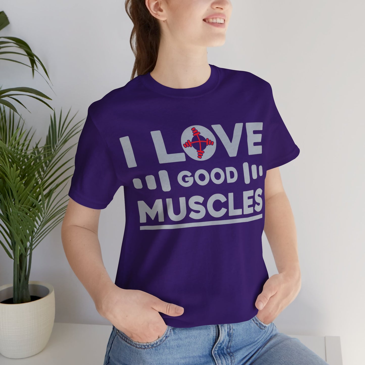 I Love Good Muscles T-Shirt, Gym Workout Fitness T-Shirt