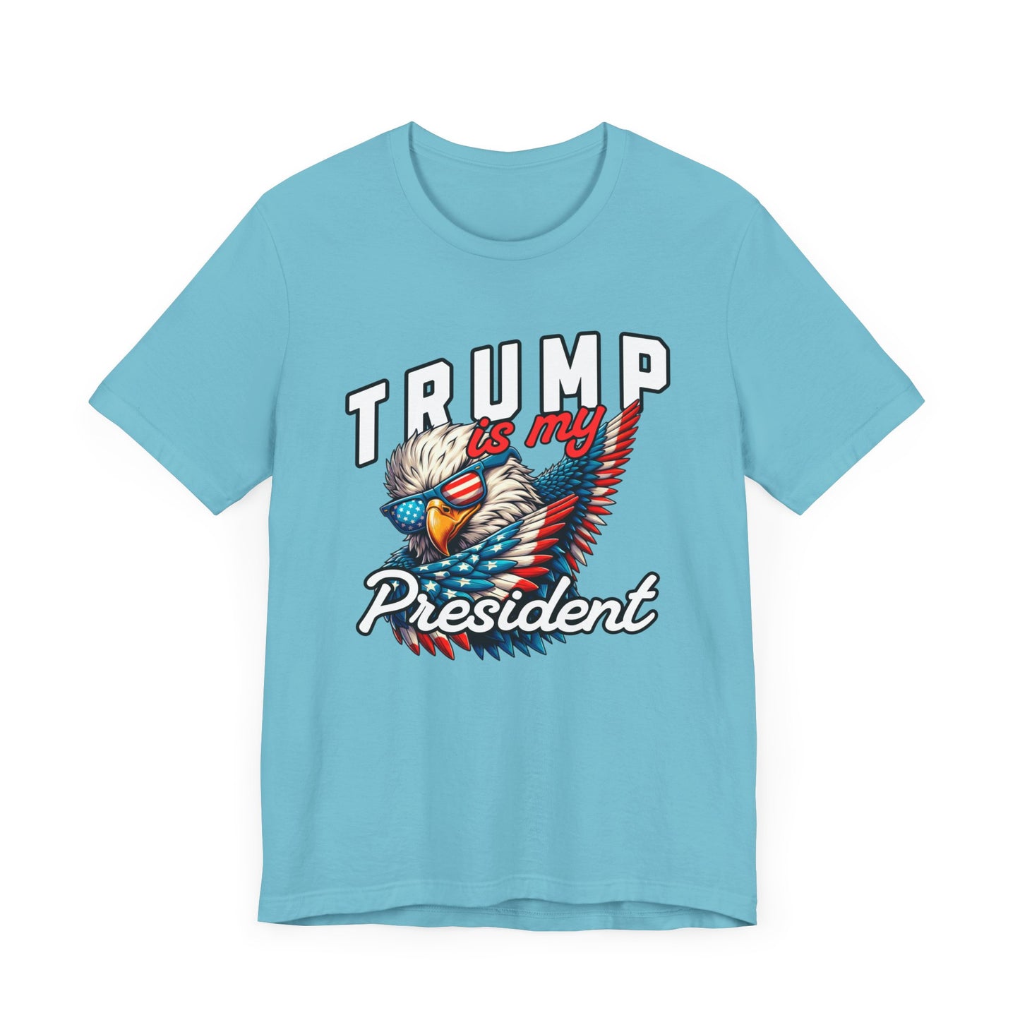 Trump Is My President T-Shirt, Politics, Vote, Election, Republican