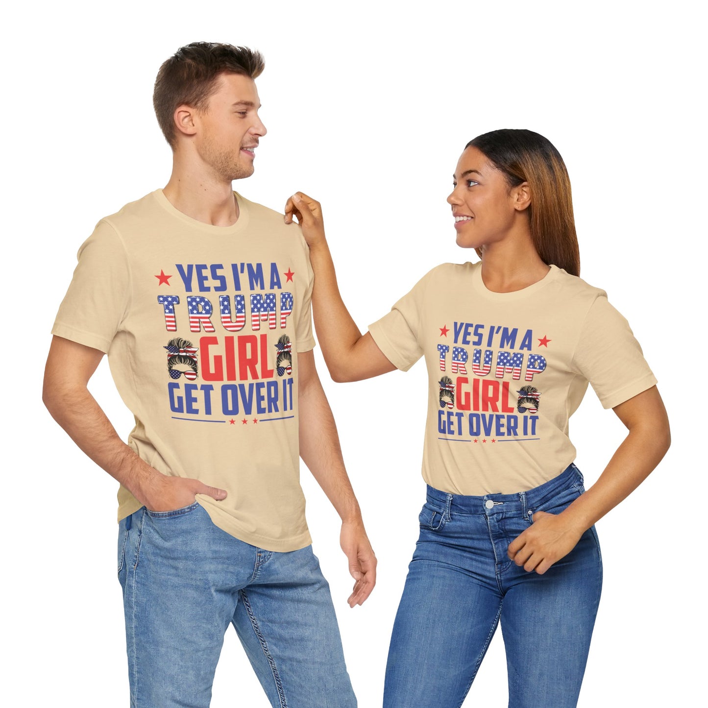 Yes I'm a Trump Girl Get Over It T-Shirt, Politics, Vote, Election, Republican