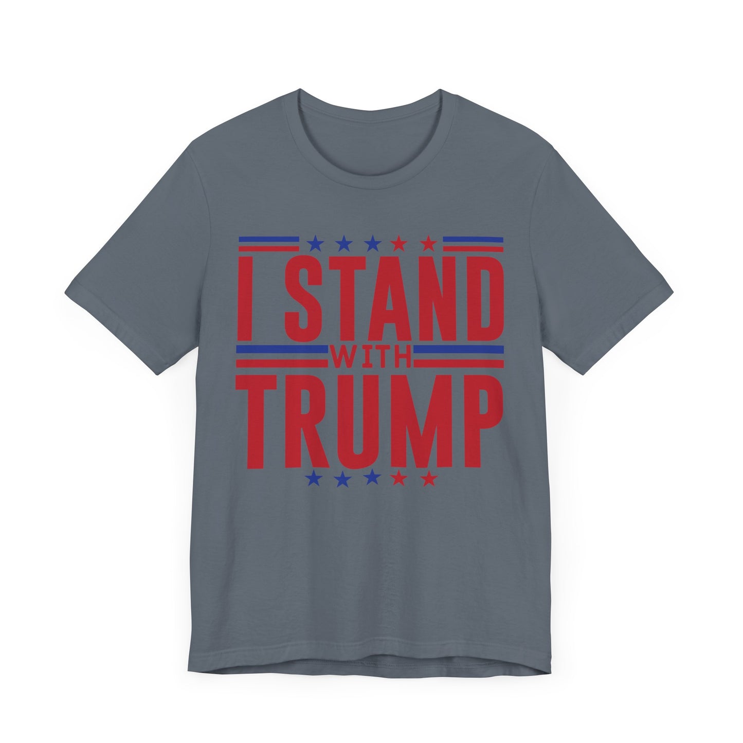 I Stand With Trump T-Shirt, Politics, Vote, Election, Republican