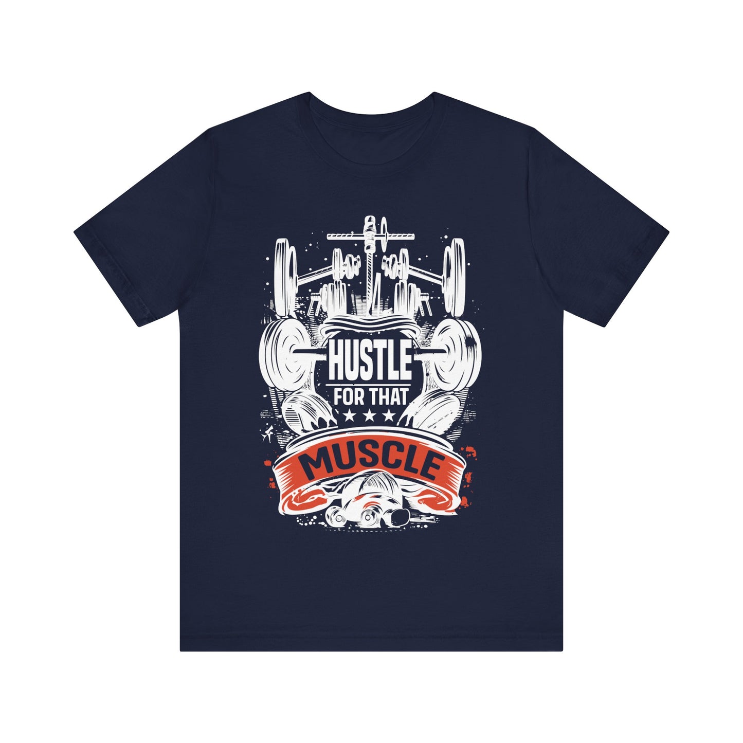 Hustle For That Muscle T-Shirt, Gym Workout Fitness T-Shirt