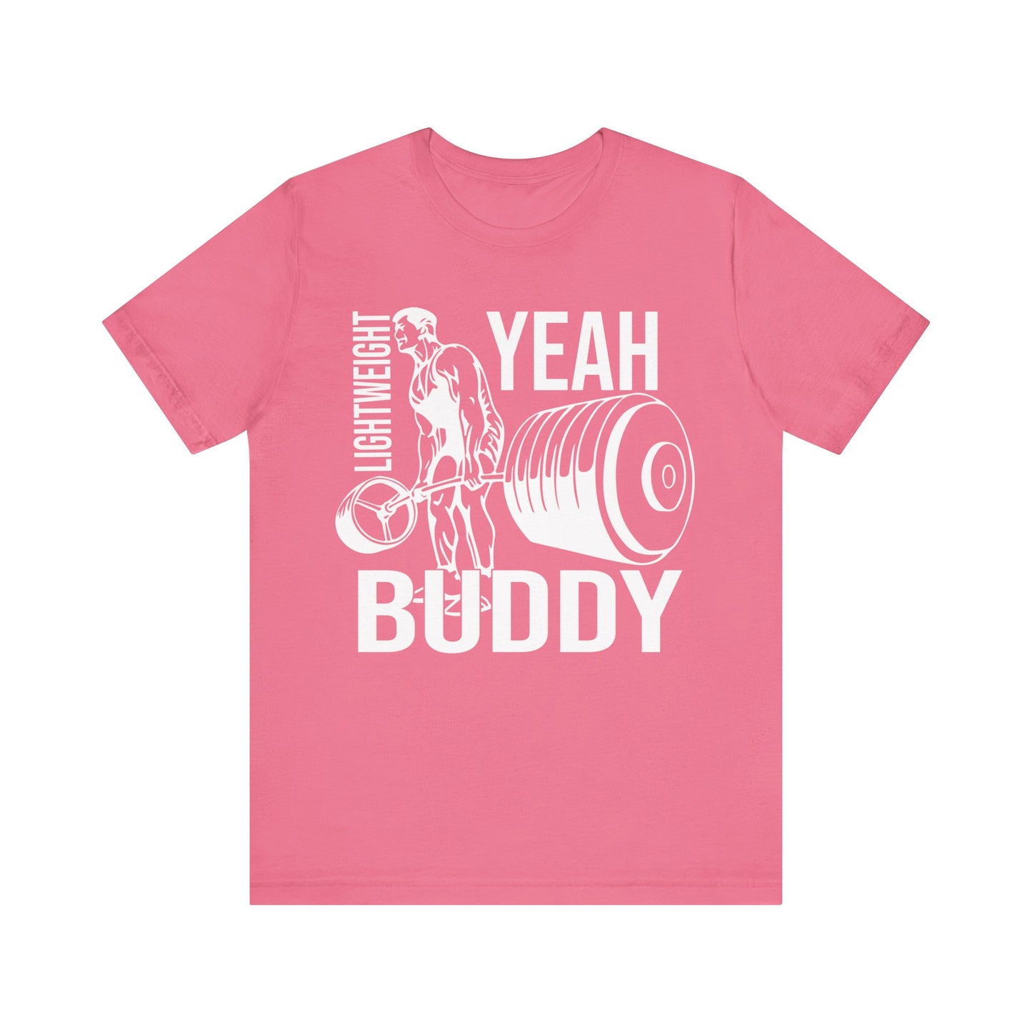 Lightweight Yeah Buddy T-Shirt, Gym Workout Fitness T-Shirt