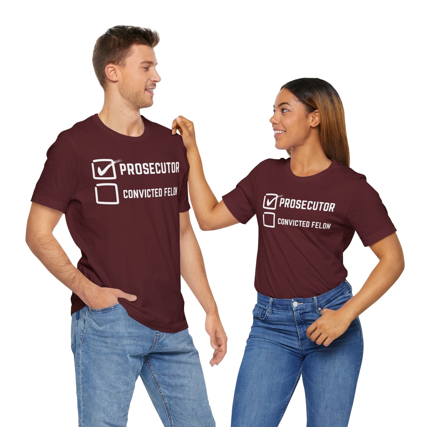 Prosecutor Convicted Felon T-Shirt, Politics, Vote, Election, Democrat