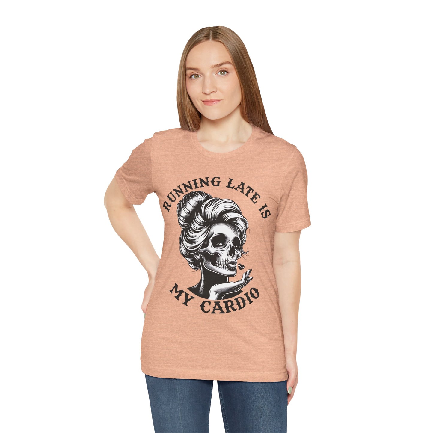 Running Late Is My Cardio T-Shirt, Mom, Funny, Mama T-Shirt