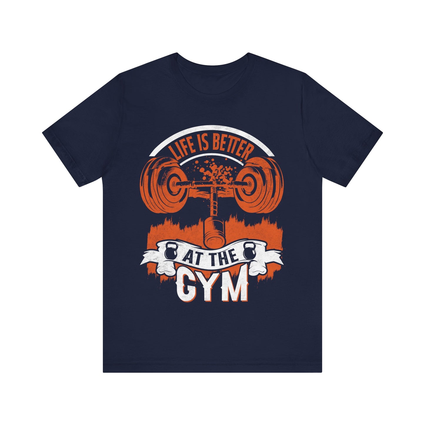 Life is Better at the Gym T-Shirt, Gym Workout Fitness T-Shirt