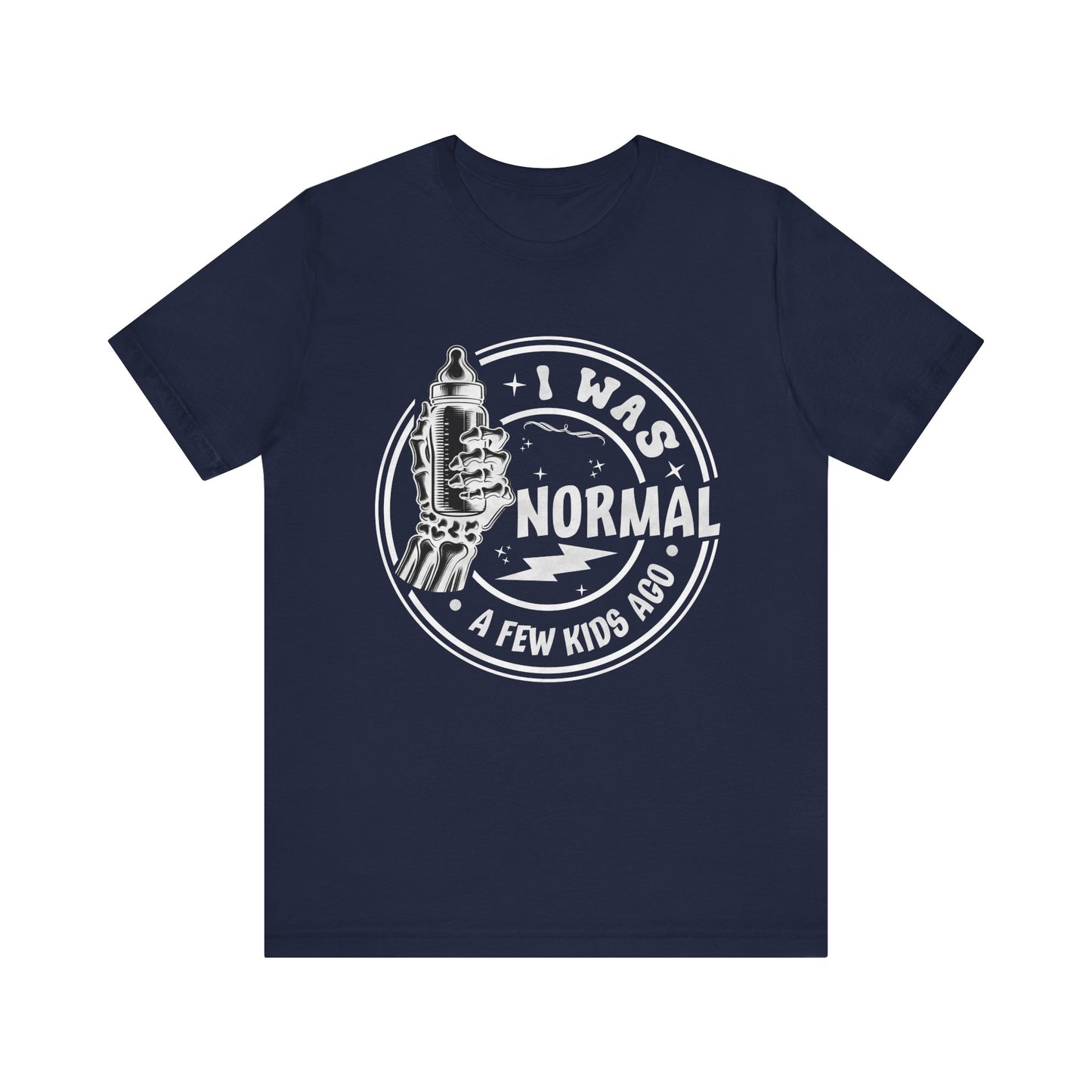 I Was Normal A Few Kids Ago T-Shirt, Mom, Funny, Mama T-Shirt, II