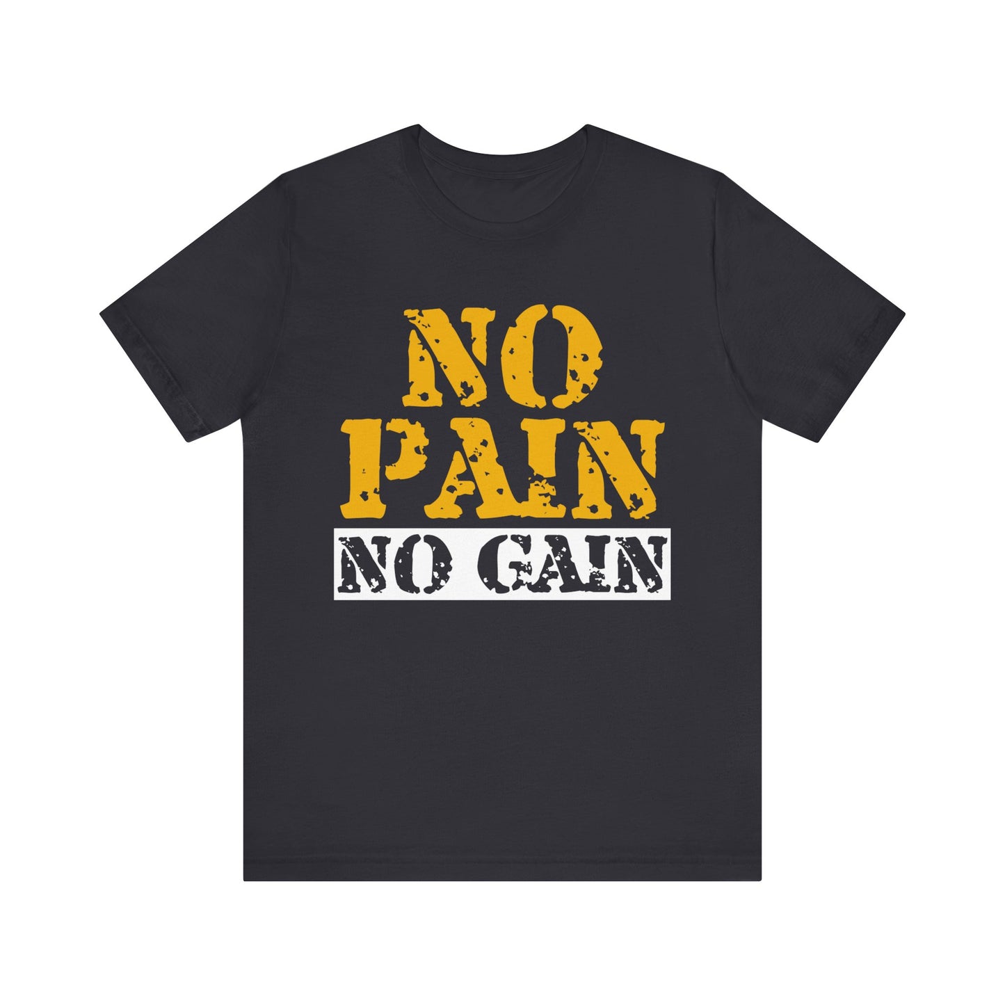 No Pain No Gain T-Shirt, Gym Workout Fitness T-Shirt