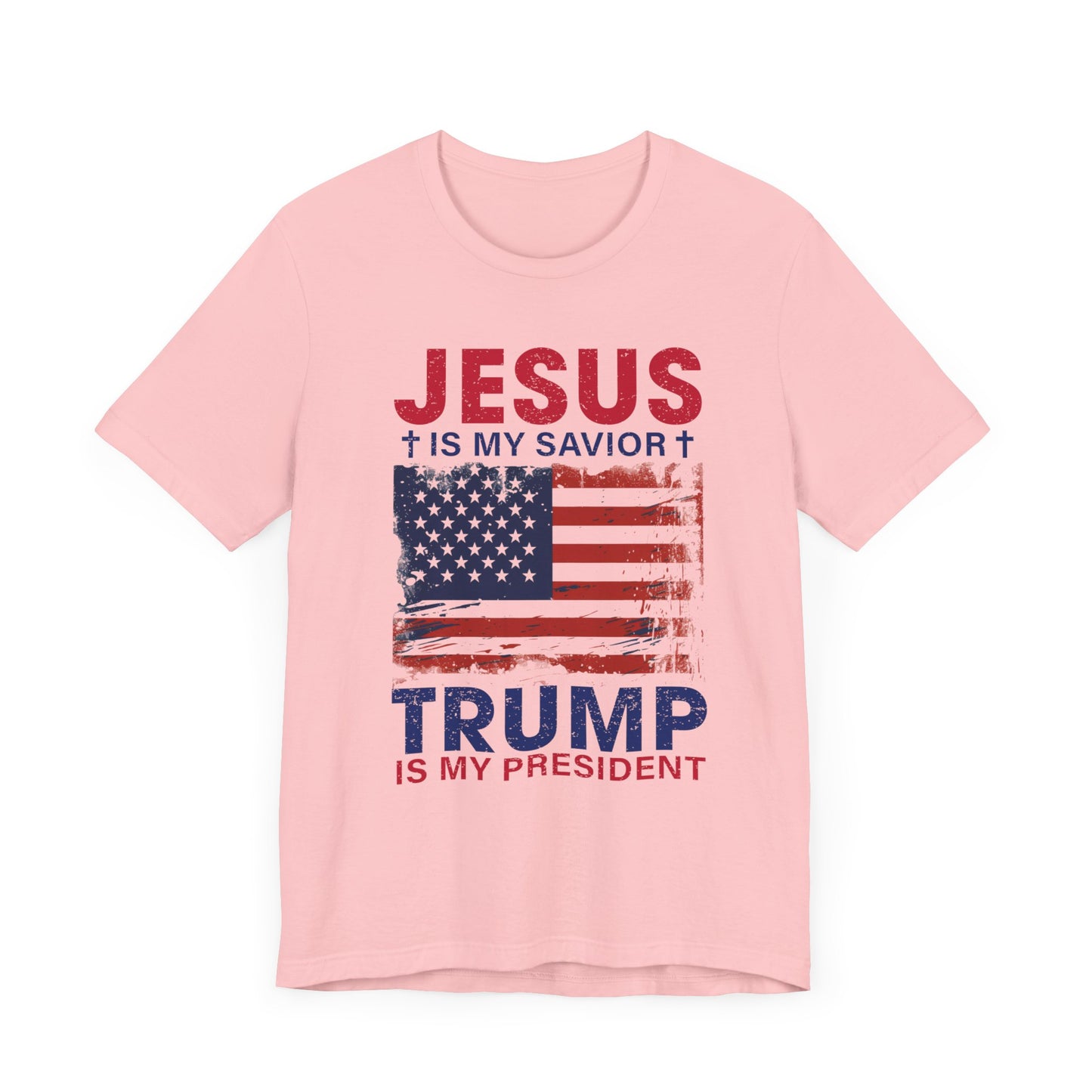 Jesus Is My Savior Trump Is My President T-Shirt, Politics, Vote, Election, Republican