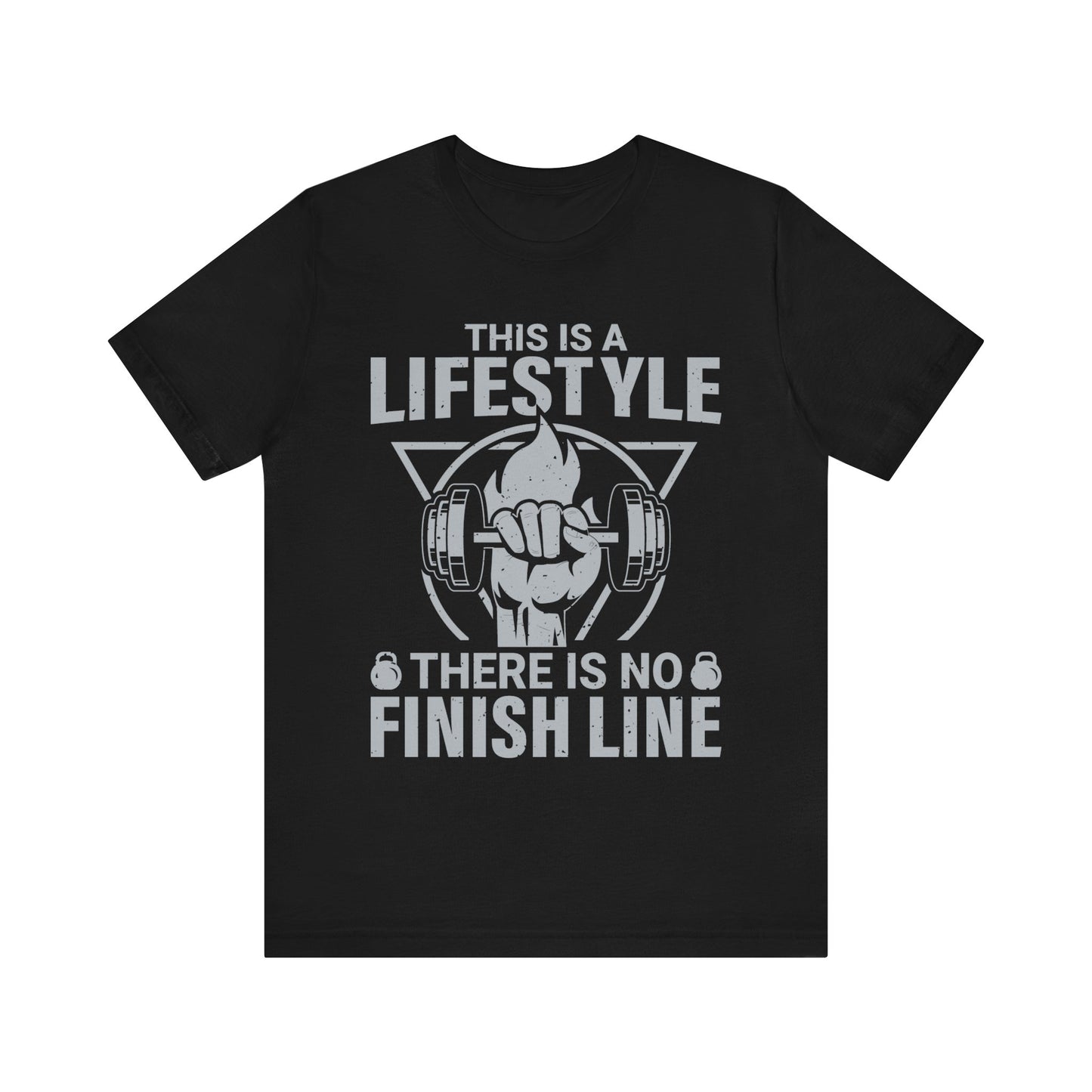 This Is A Lifestyle There Is No Finish Line T-Shirt, Gym Workout Fitness T-Shirt