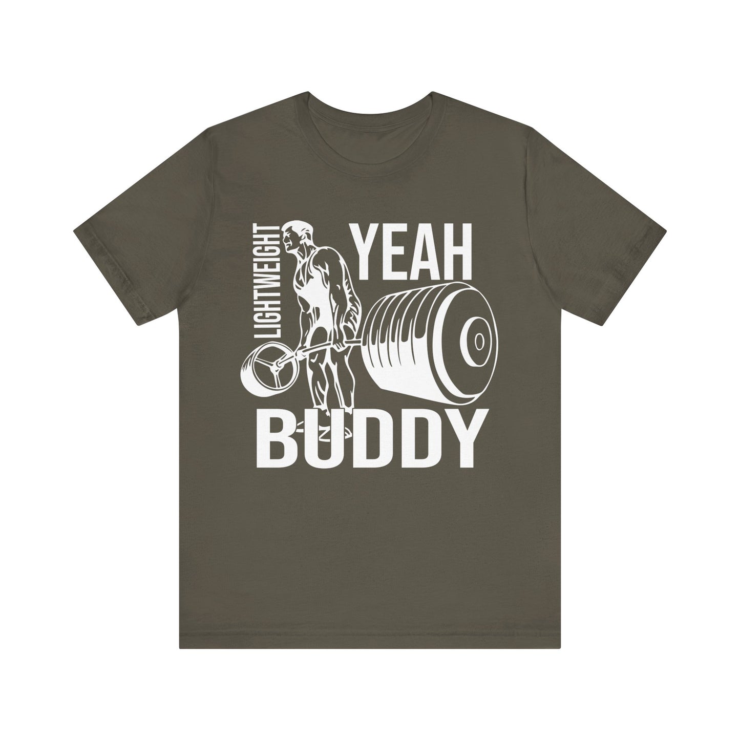 Lightweight Yeah Buddy T-Shirt, Gym Workout Fitness T-Shirt