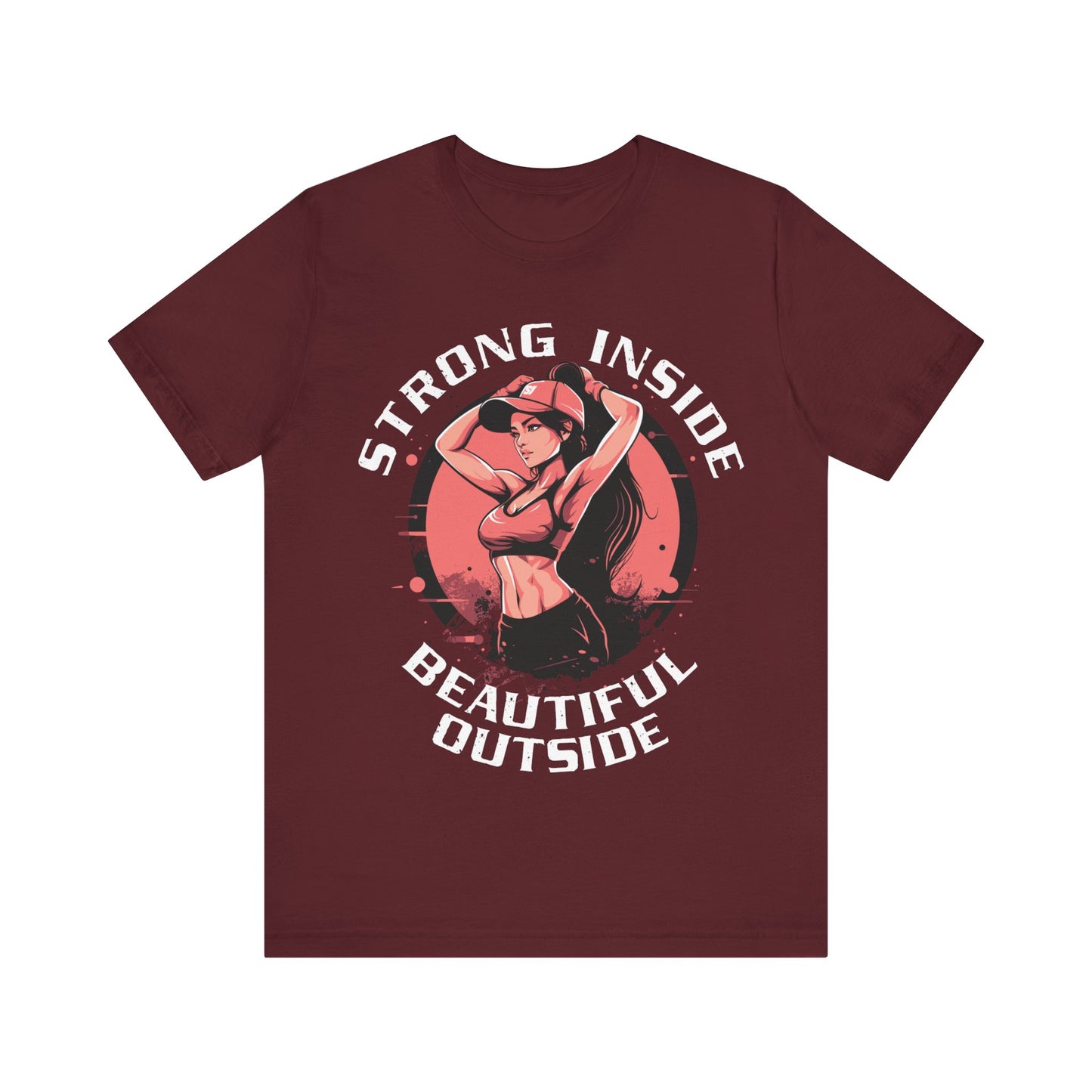 Strong Inside Beautiful Outside T-Shirt, Gym, Fitness T-Shirt