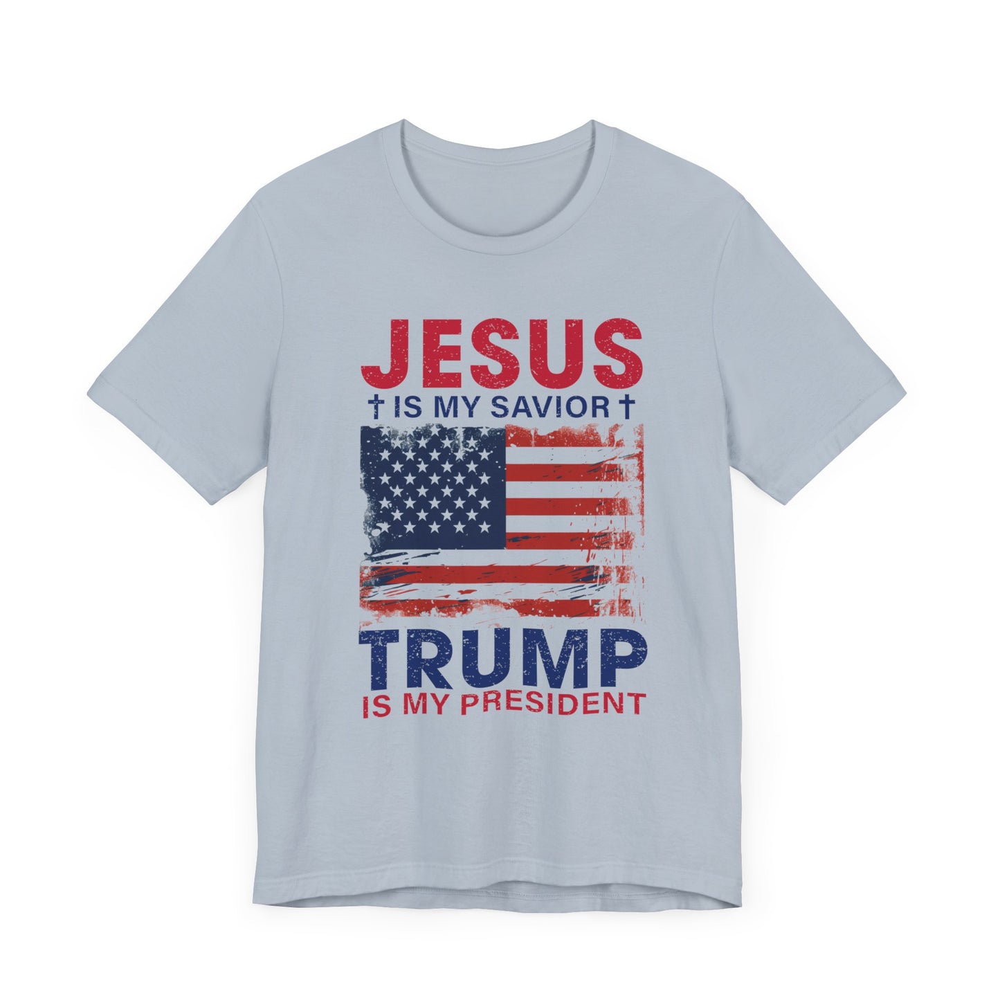 Jesus Is My Savior Trump Is My President T-Shirt, Politics, Vote, Election, Republican
