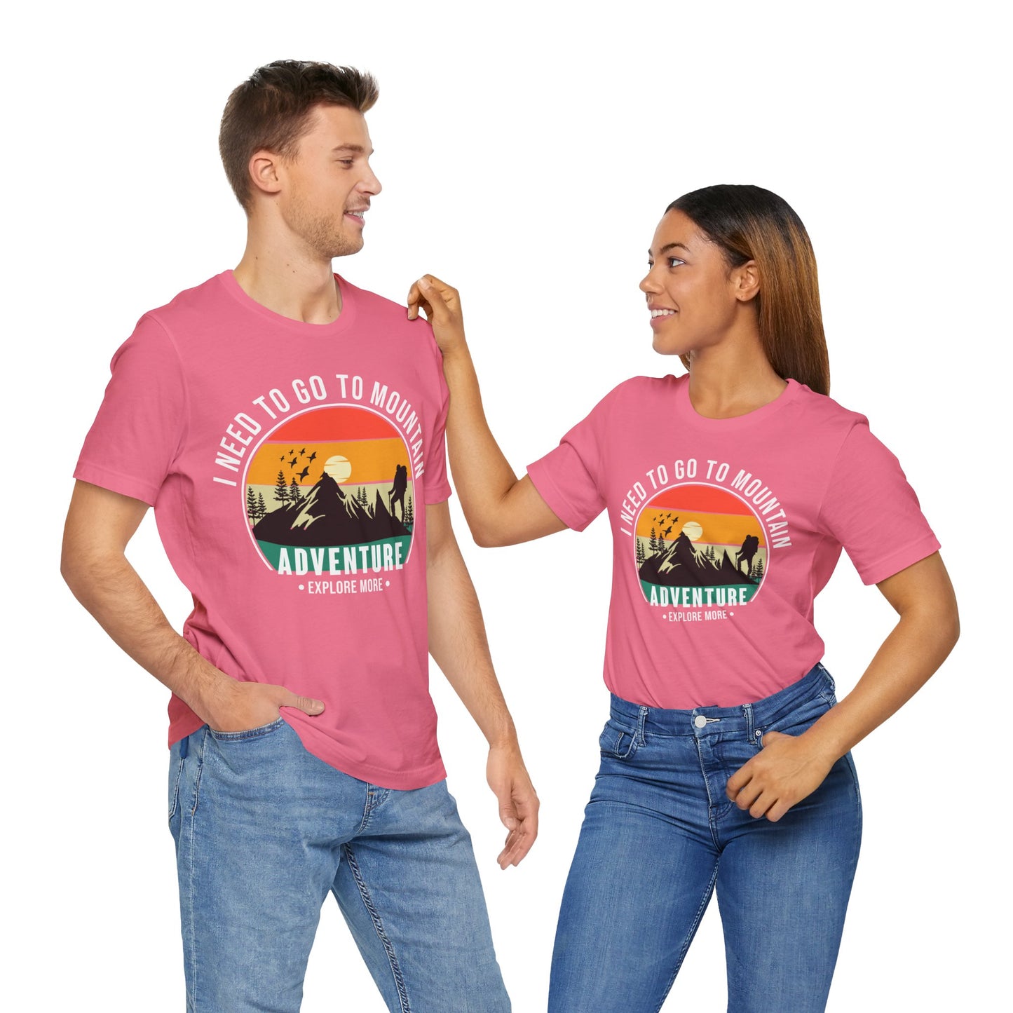 I Need To Go To The Mountain Adventure T-Shirt, Adventure, Hiking T-Shirt