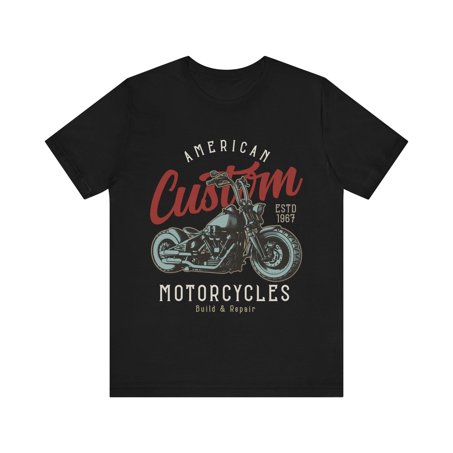 American Custom Motorcycles, Build and Repair T-Shirt, Motorcycle, MC T-Shirt
