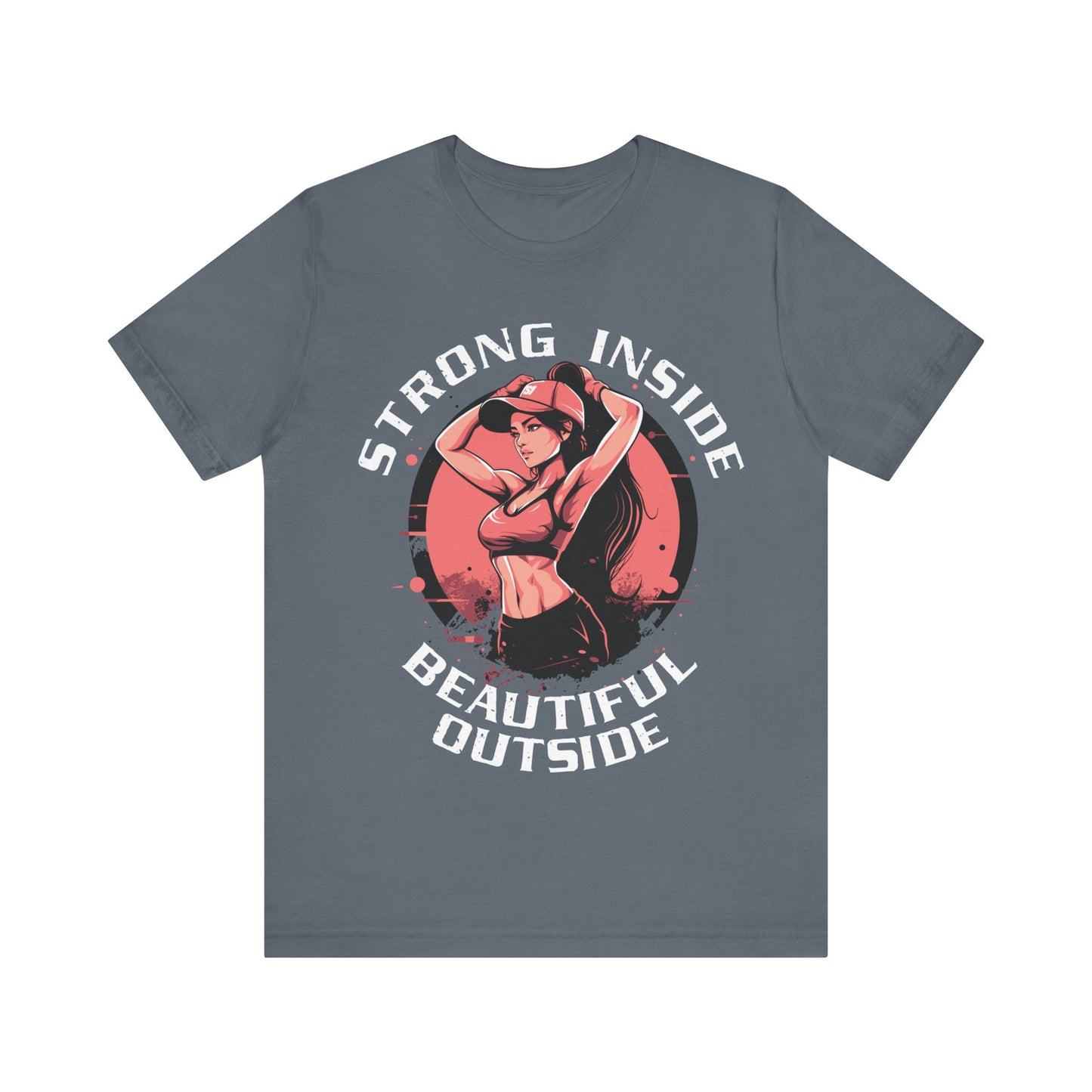 Strong Inside Beautiful Outside T-Shirt, Gym, Fitness T-Shirt
