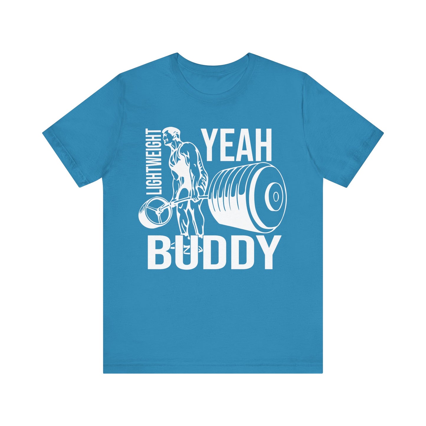 Lightweight Yeah Buddy T-Shirt, Gym Workout Fitness T-Shirt