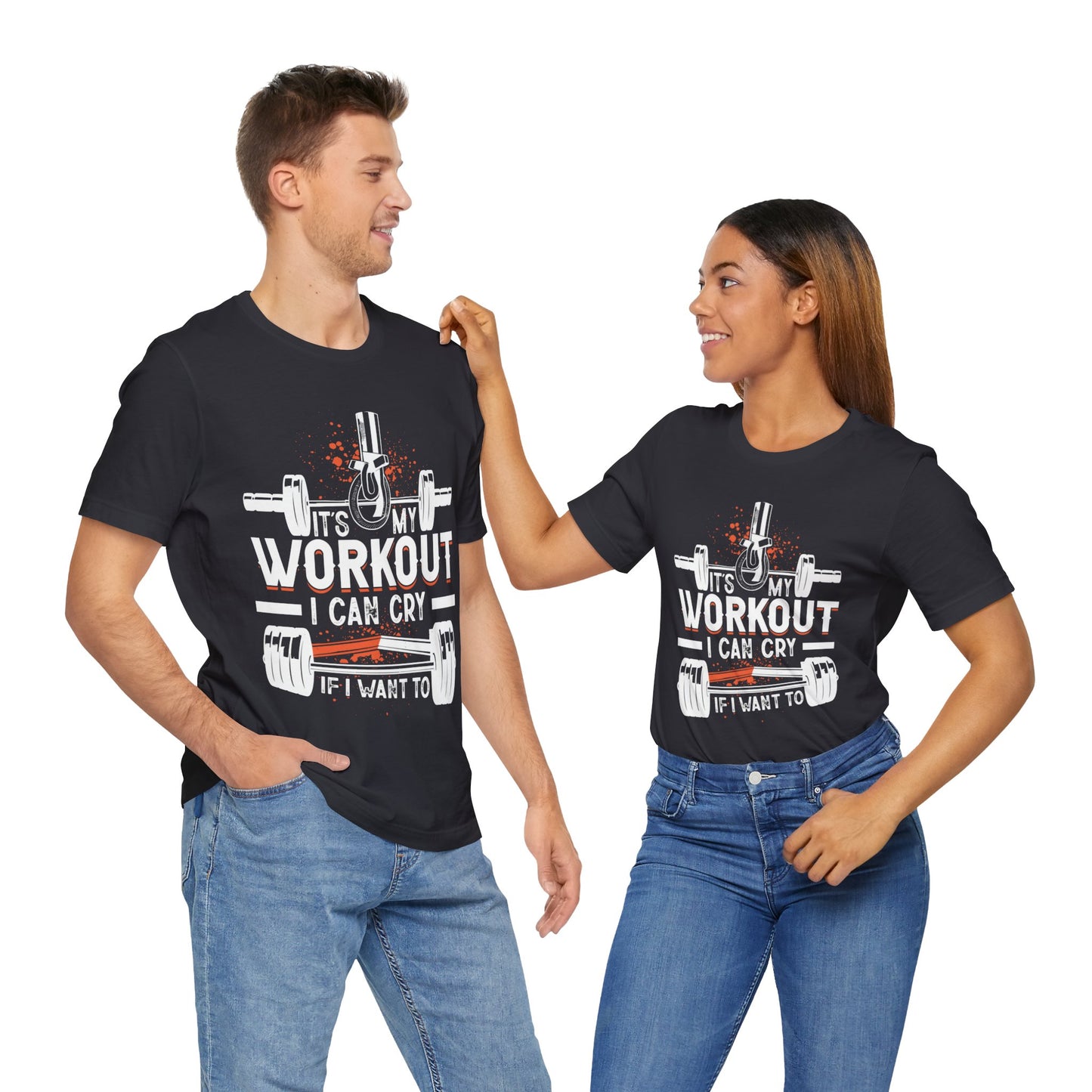 It's My Workout I Can Cry If I Want To T-Shirt, Gym Workout Fitness T-Shirt