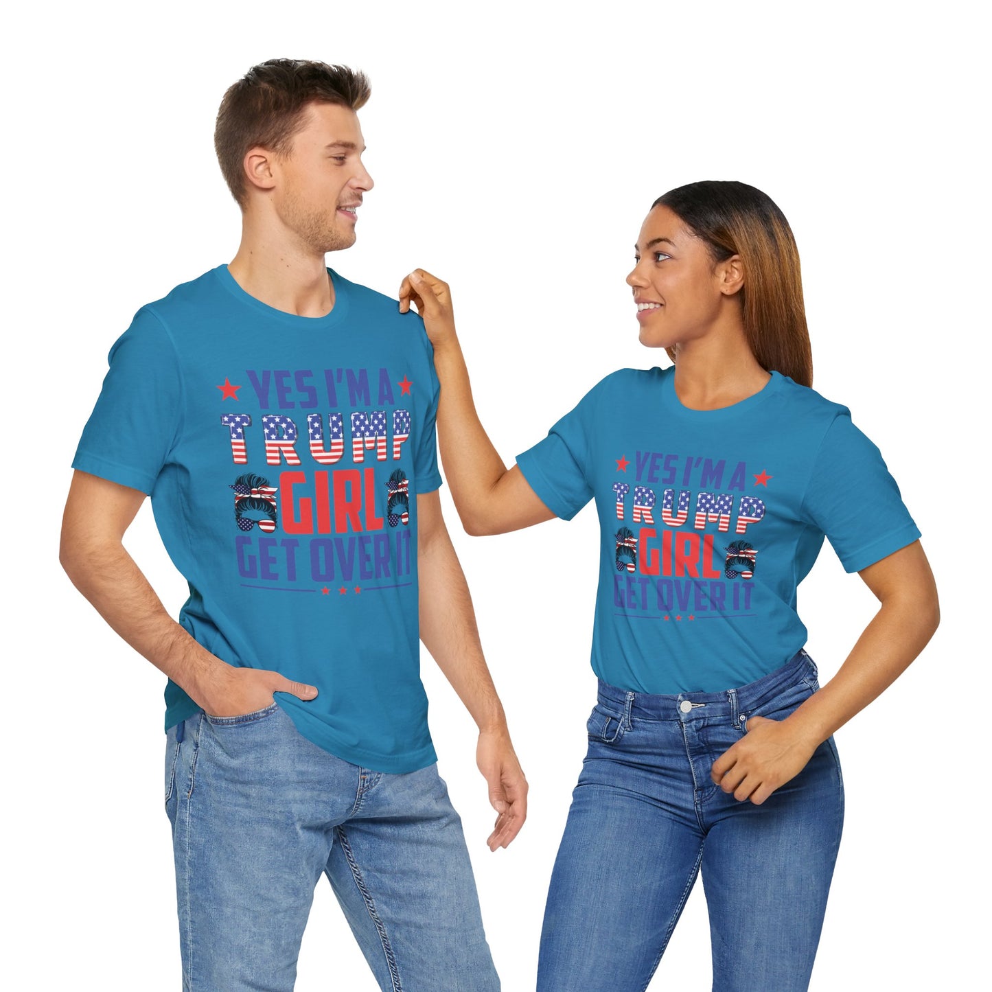Yes I'm a Trump Girl Get Over It T-Shirt, Politics, Vote, Election, Republican