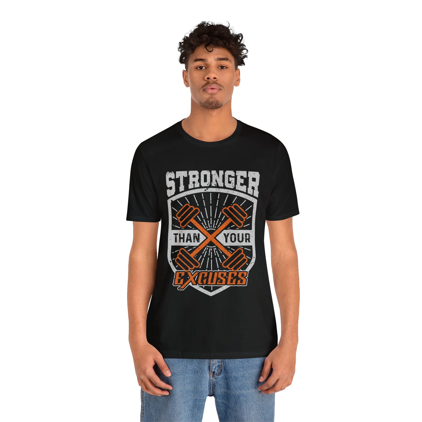 Stronger Than Your Excuses T-Shirt, Gym Workout Fitness T-Shirt