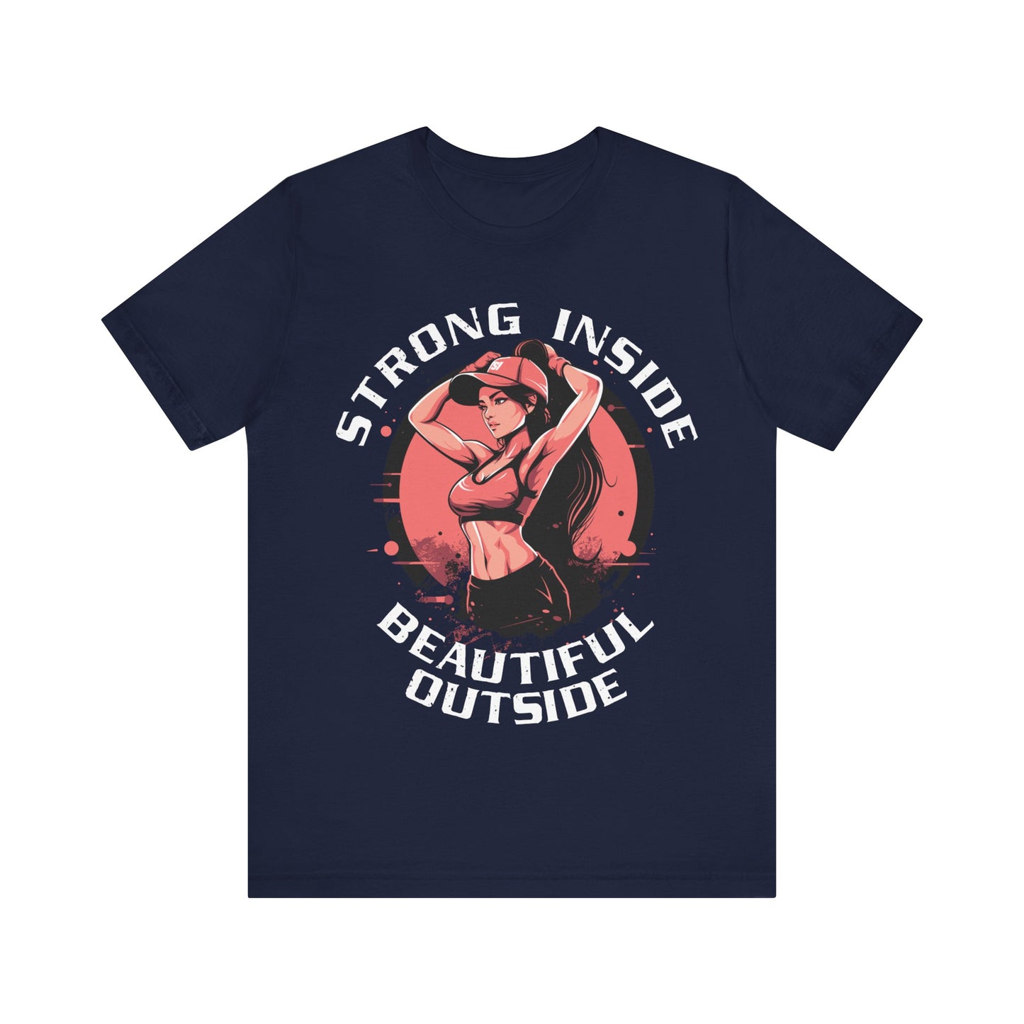 Strong Inside Beautiful Outside T-Shirt, Gym, Fitness T-Shirt