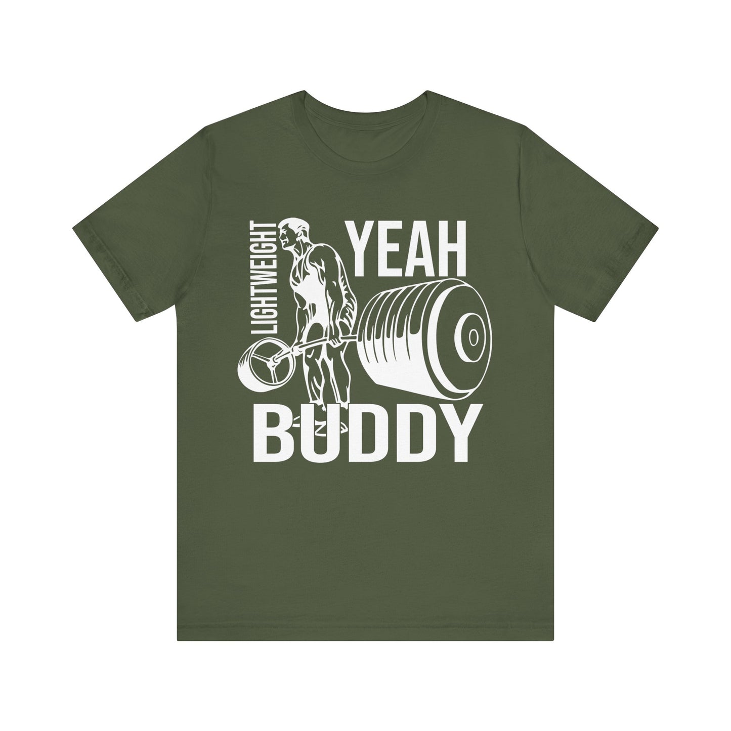 Lightweight Yeah Buddy T-Shirt, Gym Workout Fitness T-Shirt
