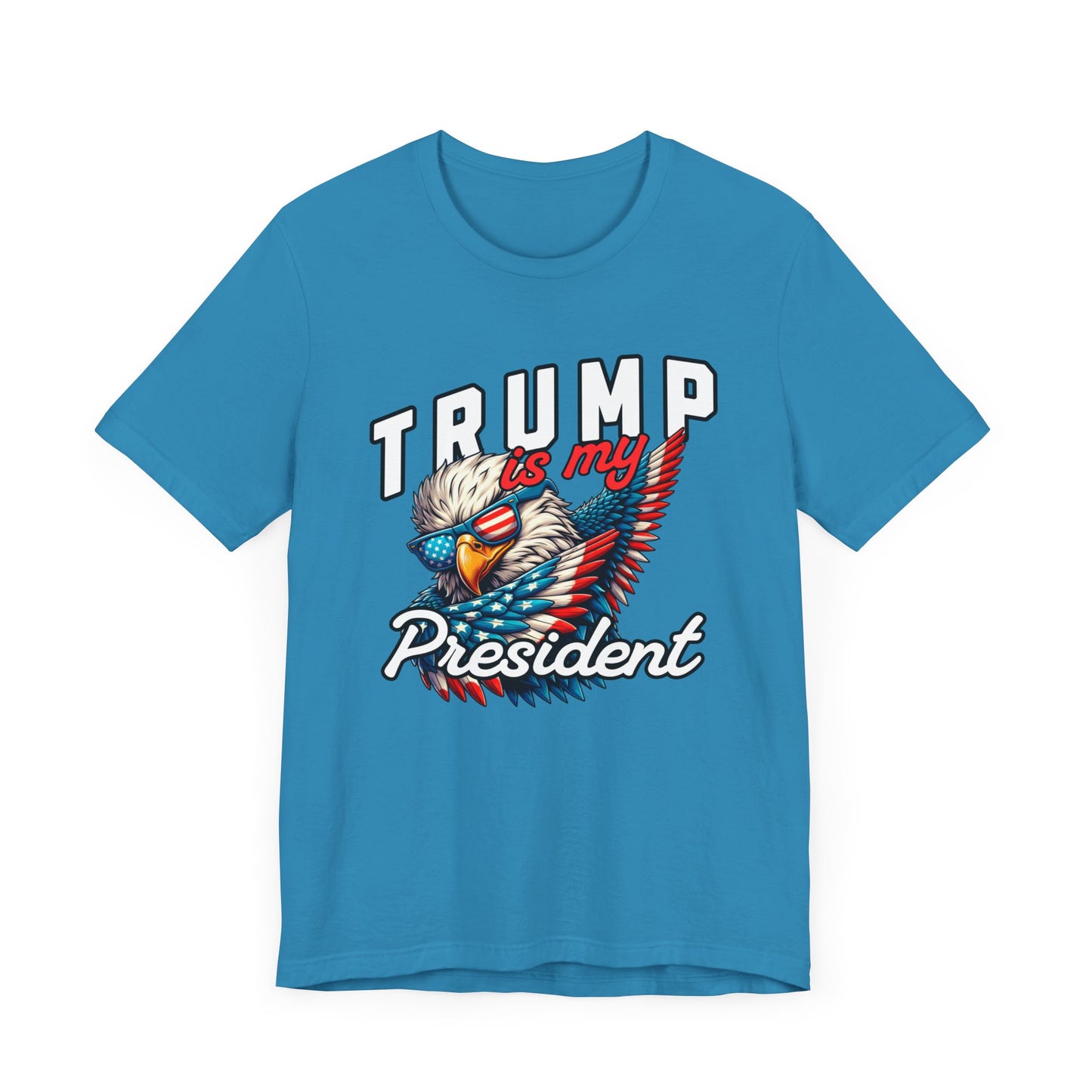 Trump Is My President T-Shirt, Politics, Vote, Election, Republican