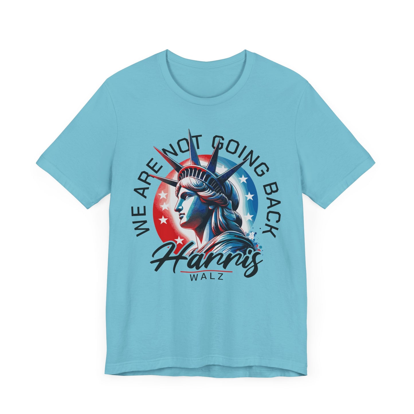 Harris Walz, We Are Not Going Back T-Shirt, Politics, Vote, Election, Democrat