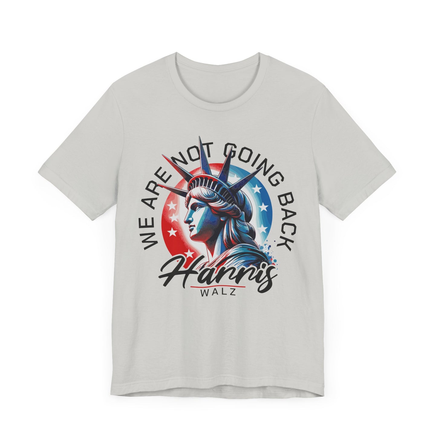 Harris Walz, We Are Not Going Back T-Shirt, Politics, Vote, Election, Democrat