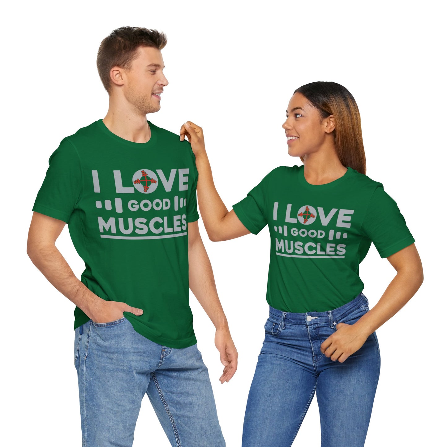 I Love Good Muscles T-Shirt, Gym Workout Fitness T-Shirt