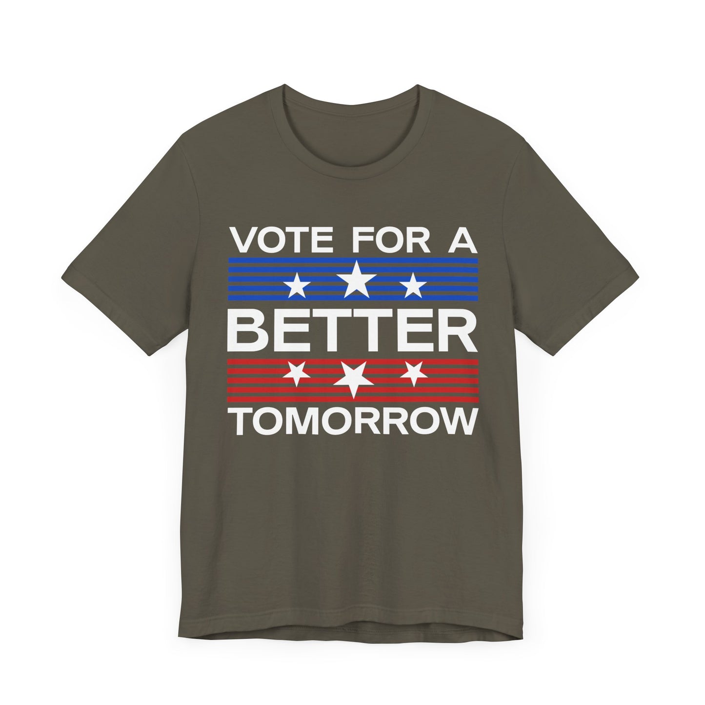 Vote For A Better Tomorrow T-Shirt, Politics, Vote, Election, Democrat, Republican