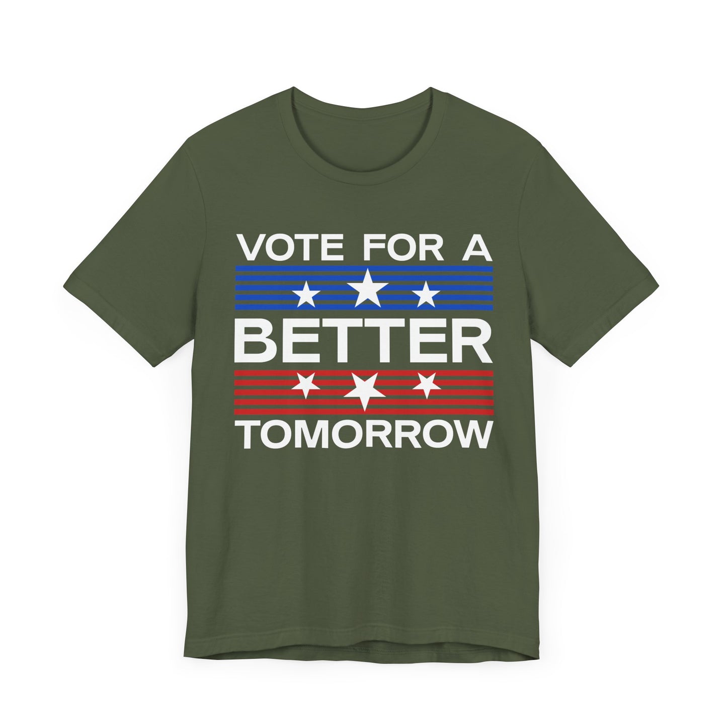 Vote For A Better Tomorrow T-Shirt, Politics, Vote, Election, Democrat, Republican
