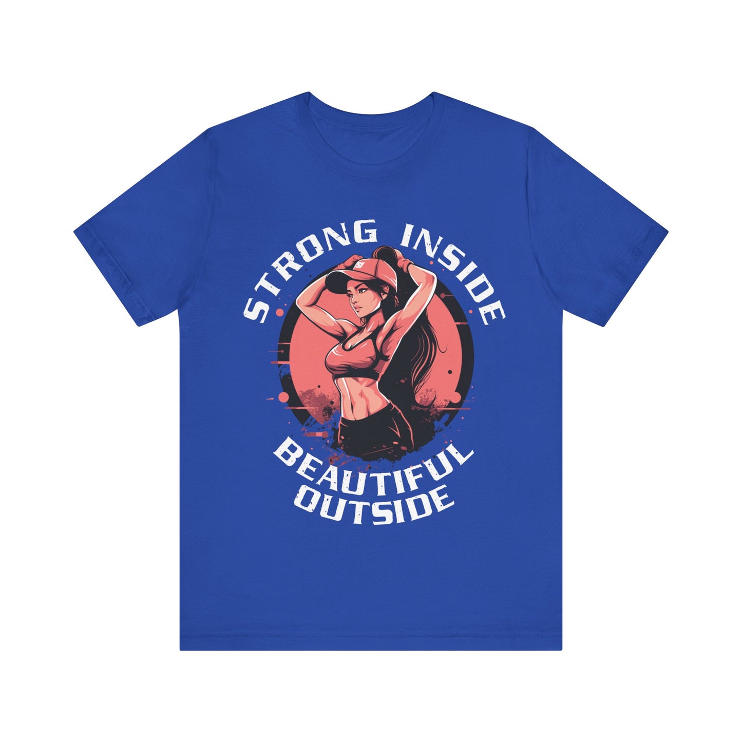 Strong Inside Beautiful Outside T-Shirt, Gym, Fitness T-Shirt