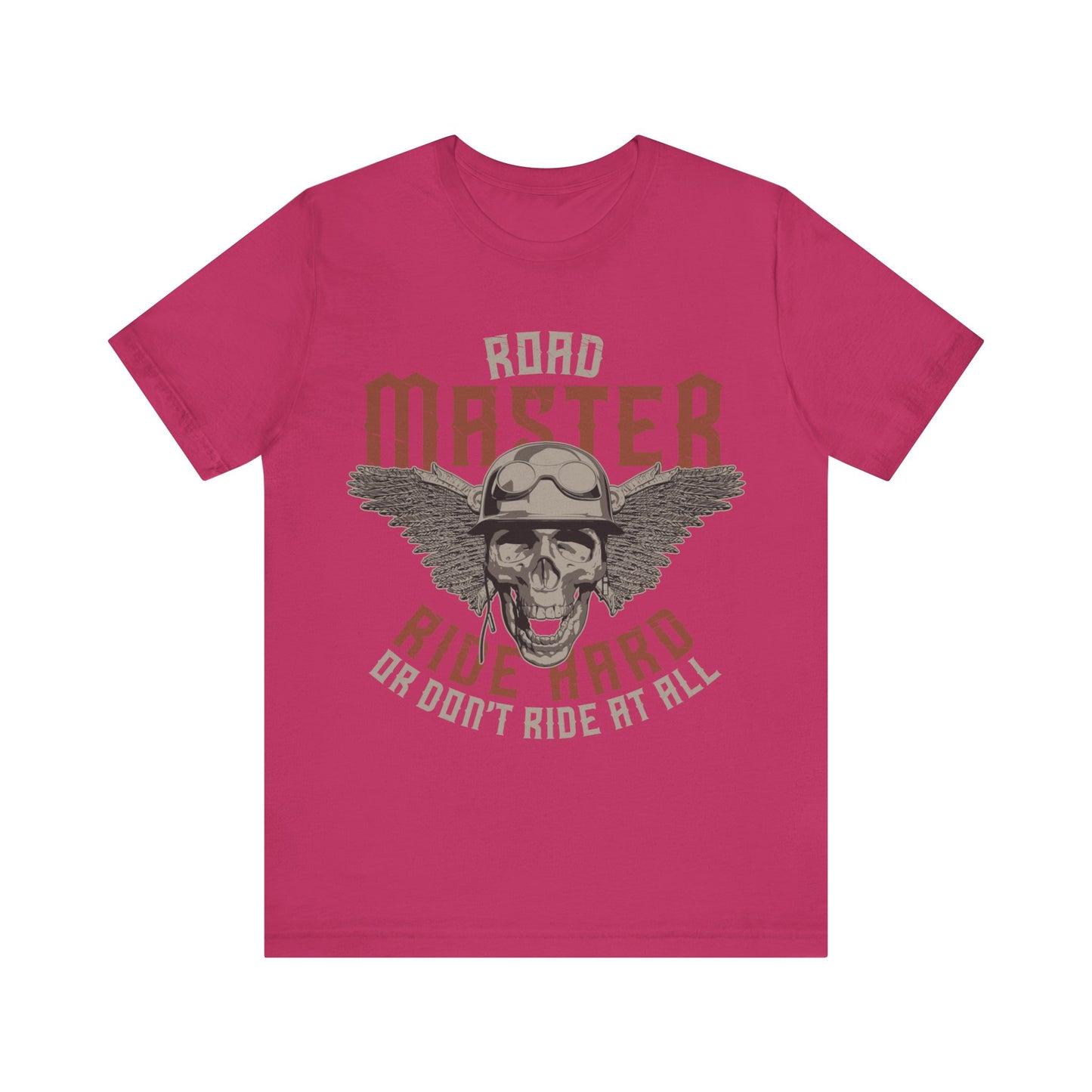 Road Master Ride Hard or Don't Ride at All T-Shirt, MC, Motorcycle T-Shirt