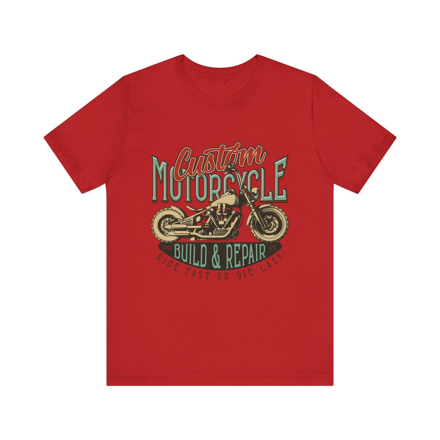 Custom Motorcycle Ride Fast or Die Last T-Shirt, MC, Motorcycle, Bikers T-Shirt