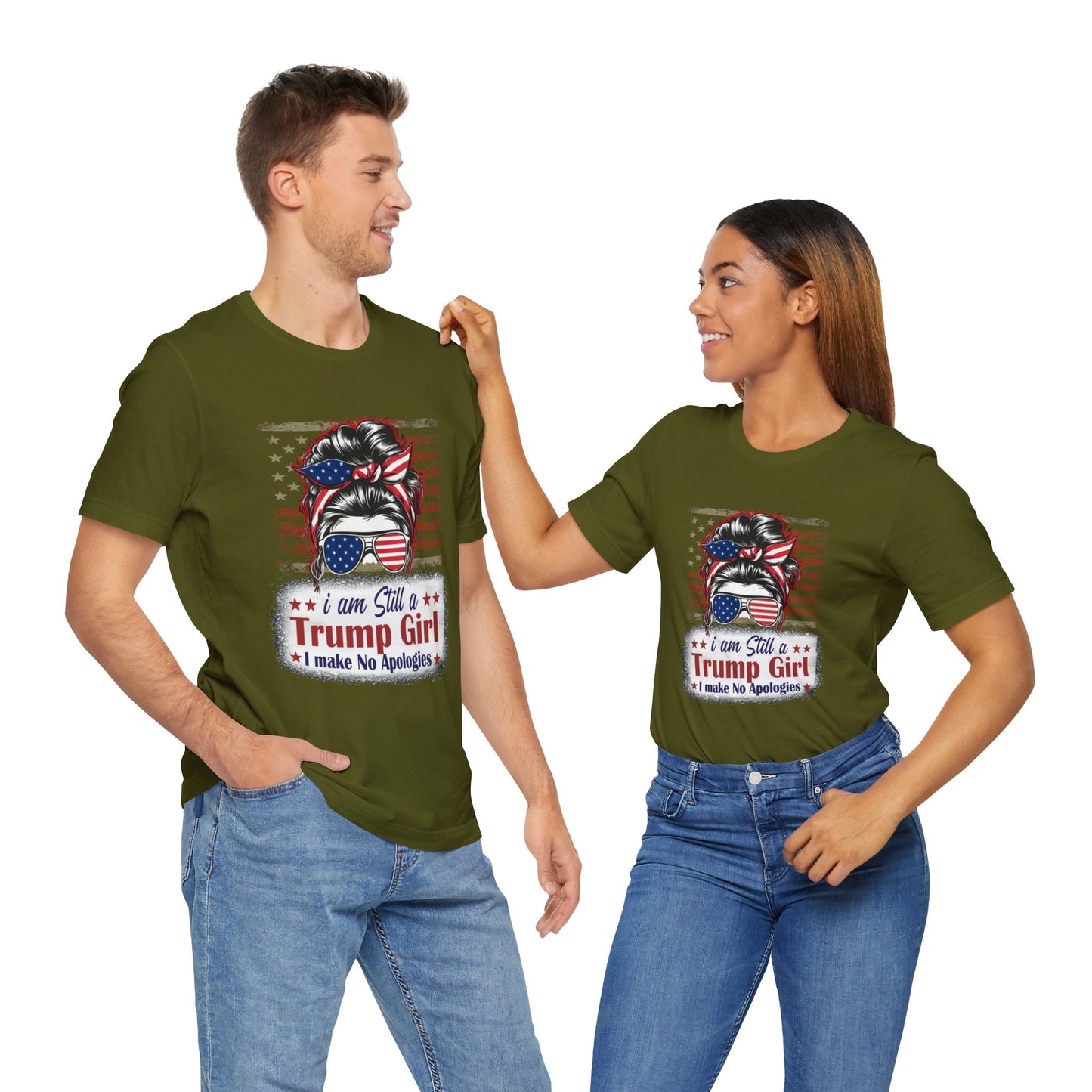 I'm Still A Trump Girl I Make No Apologies T-Shirt, Politics, Vote, Election, Republican