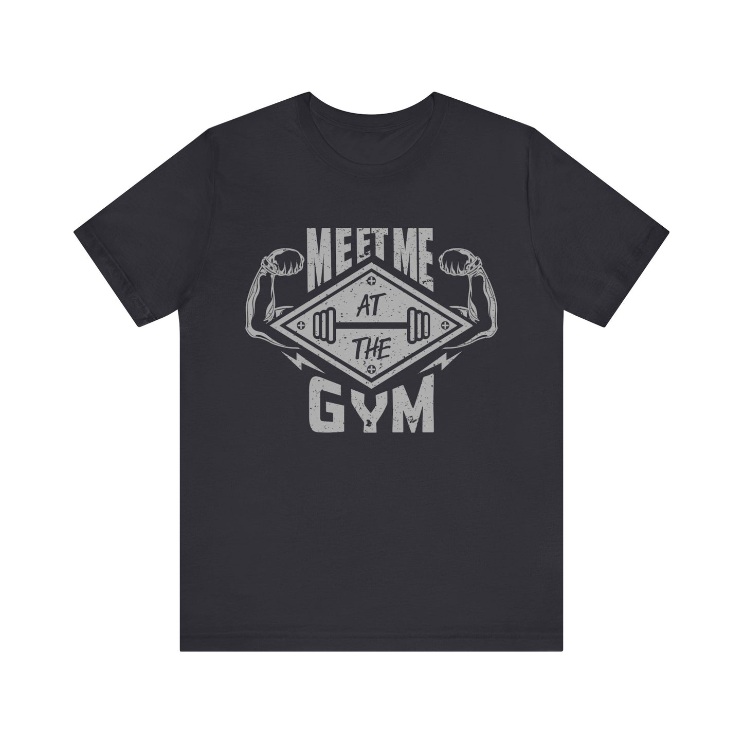Meet Me At The Gym T-Shirt, Gym Workout Fitness T-Shirt