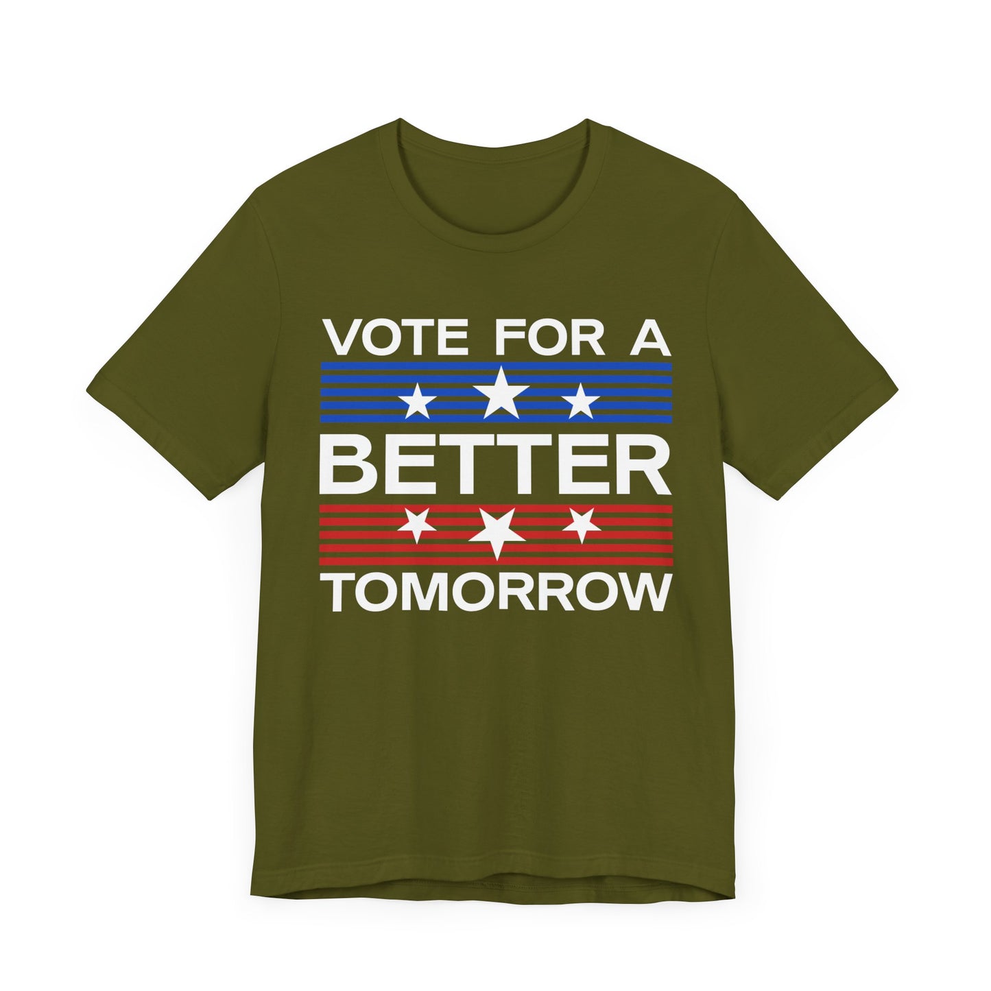 Vote For A Better Tomorrow T-Shirt, Politics, Vote, Election, Democrat, Republican