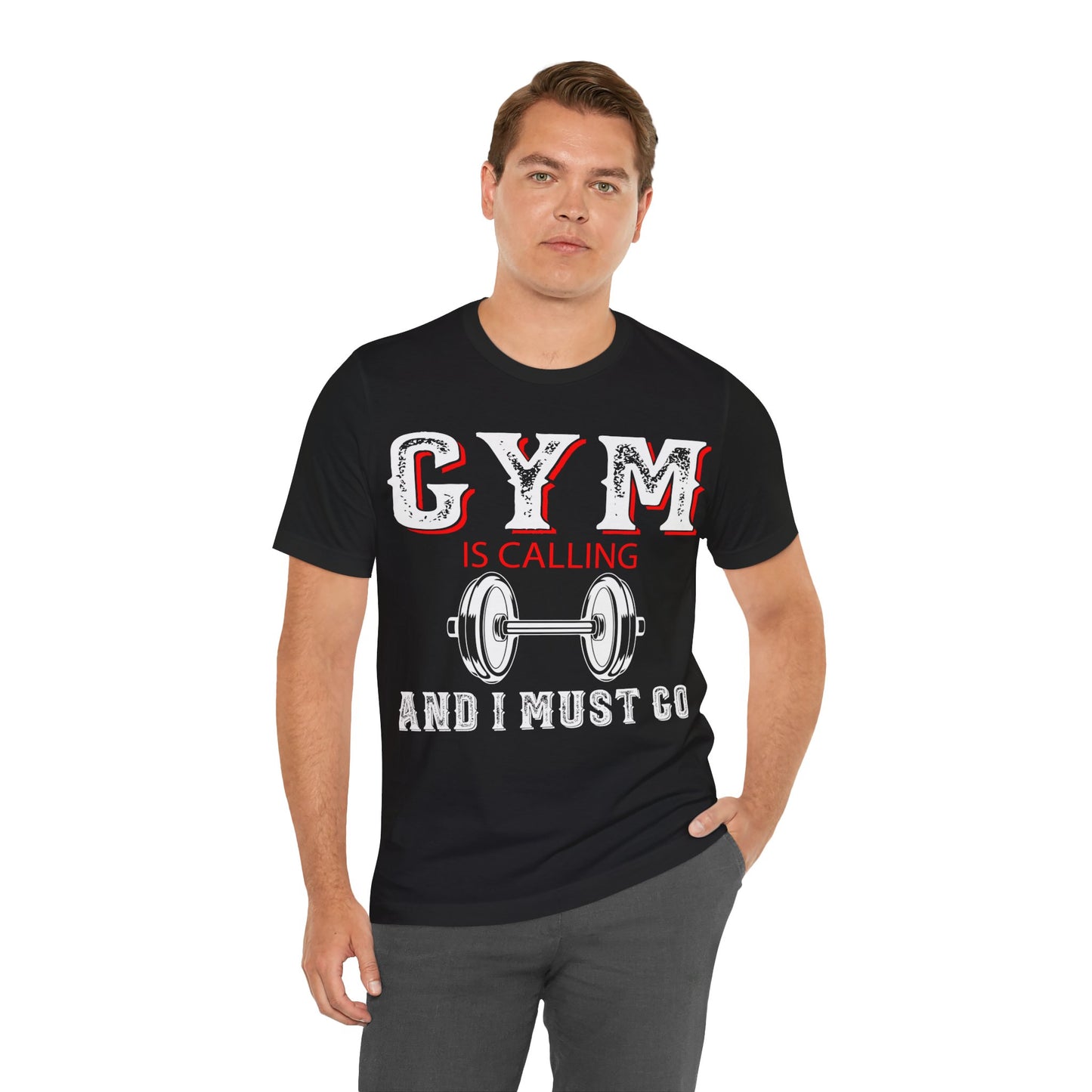 Gym Is Calling And I Must Go T-Shirt, Gym Workout Fitness T-Shirt