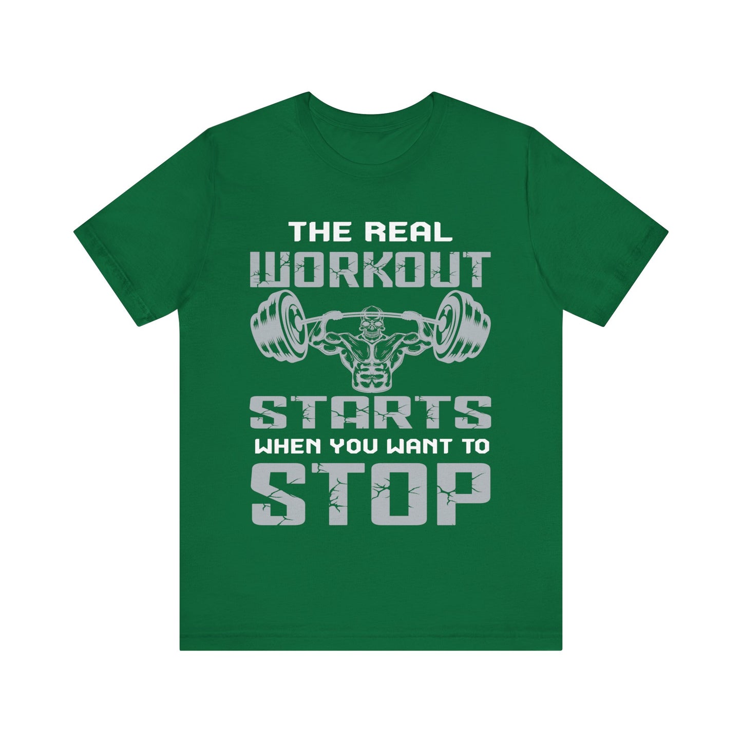 The Real Workout Start When You Want To Stop T-Shirt, Gym Workout Fitness T-Shirt