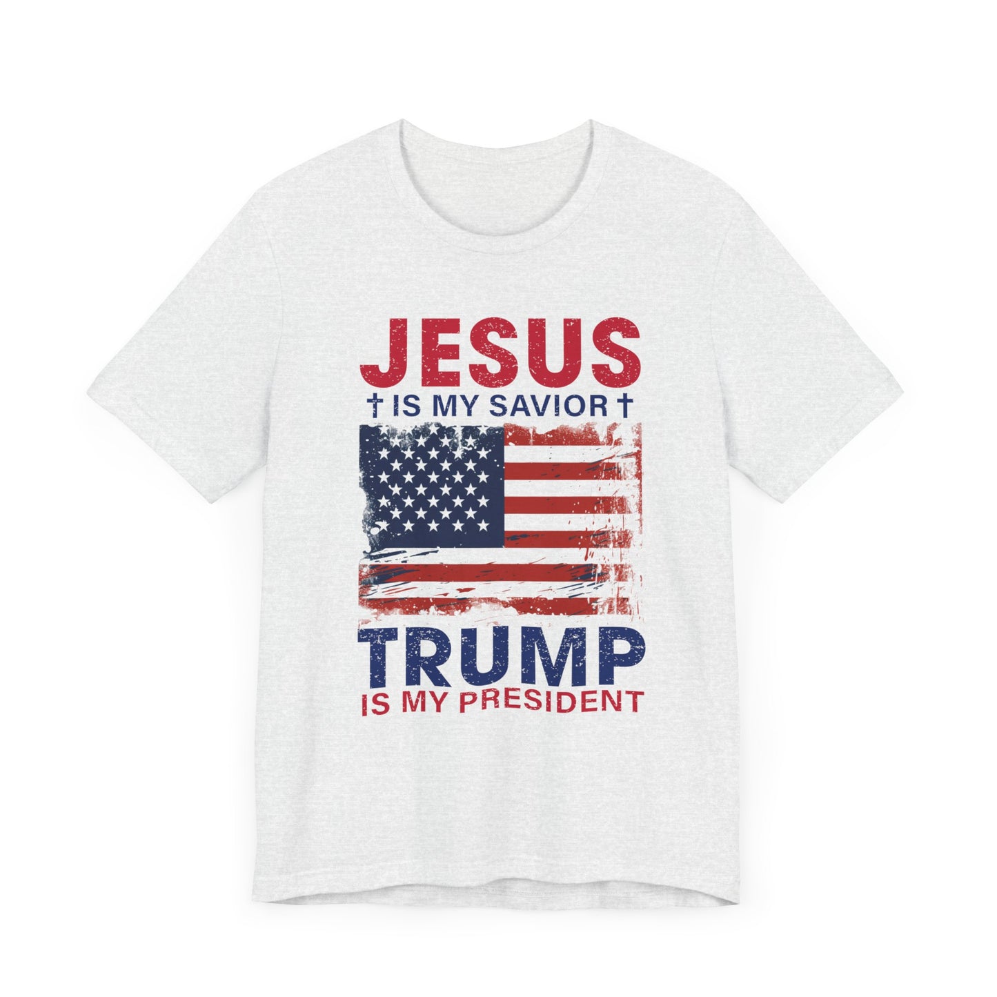 Jesus Is My Savior Trump Is My President T-Shirt, Politics, Vote, Election, Republican