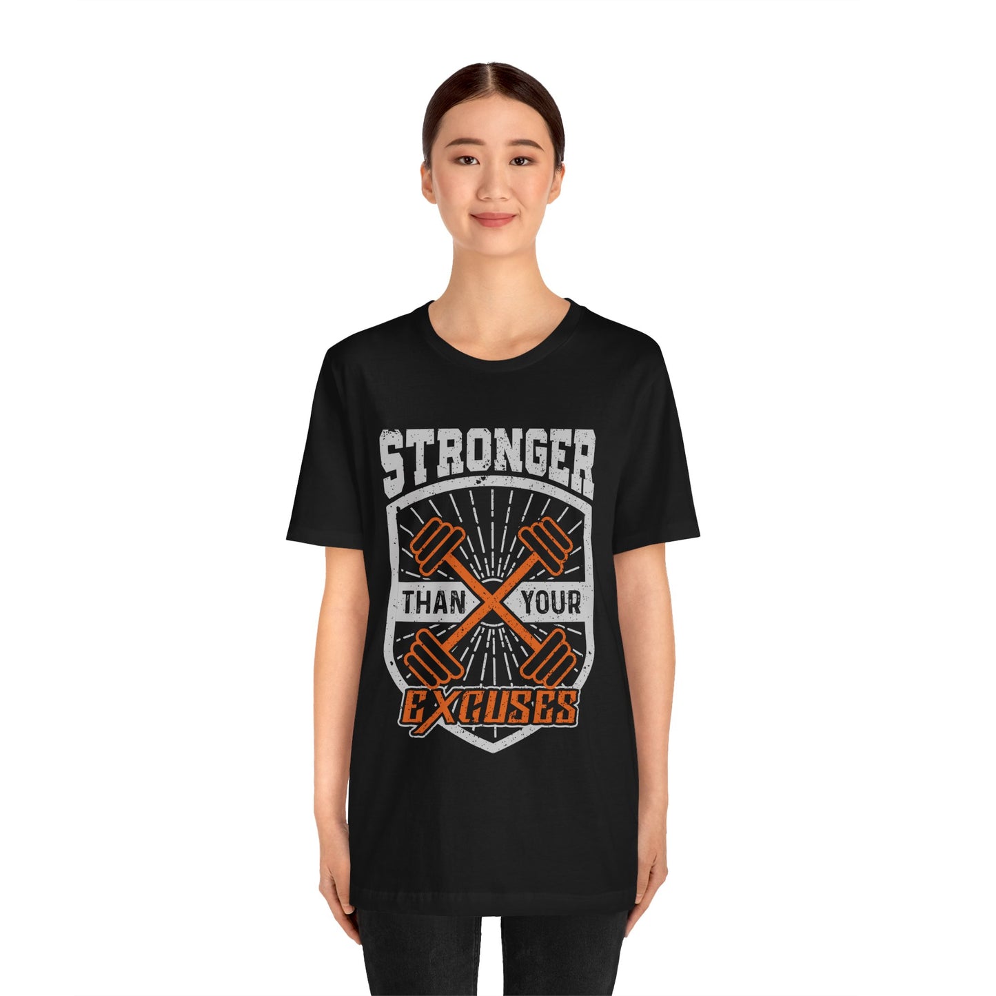 Stronger Than Your Excuses T-Shirt, Gym Workout Fitness T-Shirt