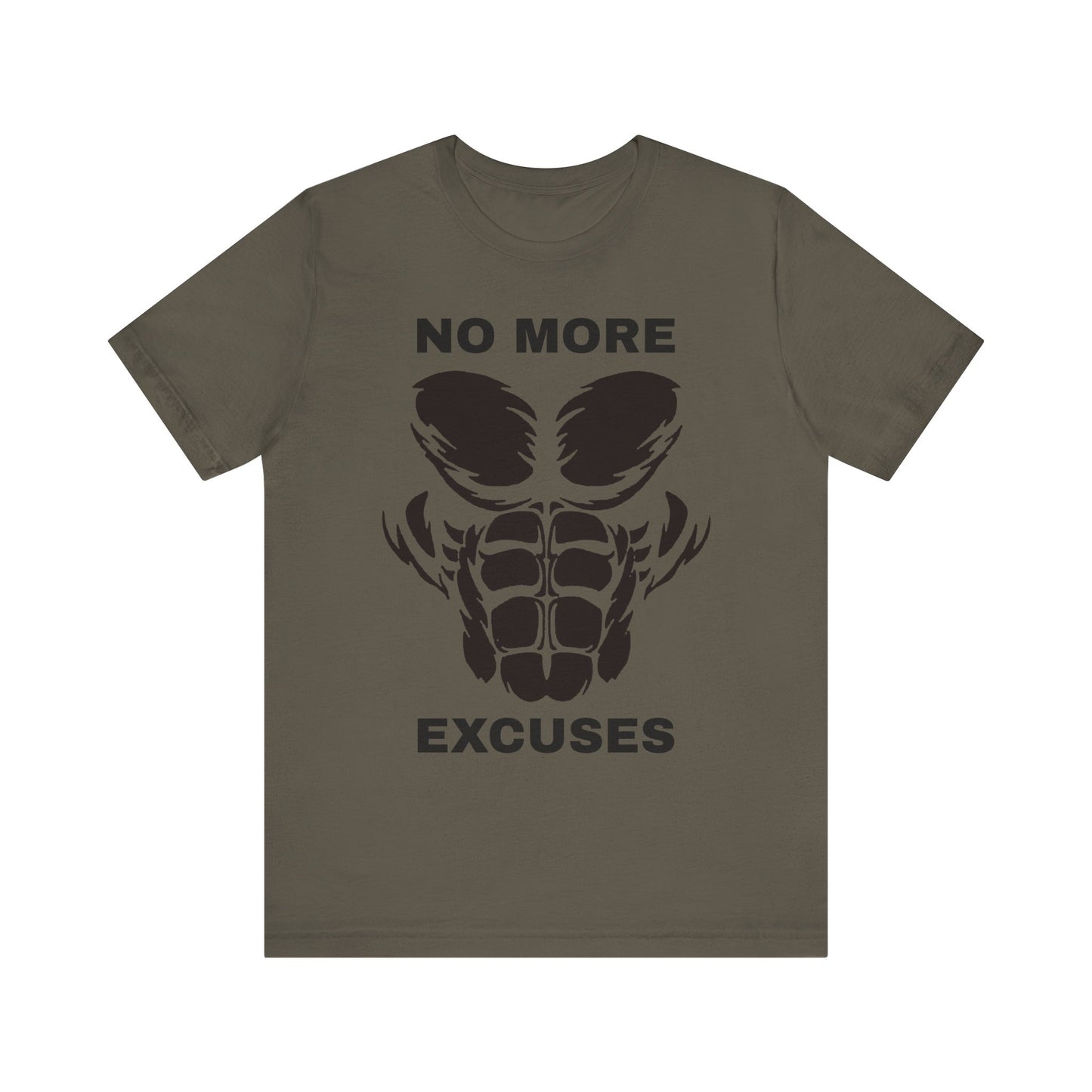 No More Excuses, Gym, Fitness, Fitness T-Shirt, Gym T-Shirt, Workout T-Shirt