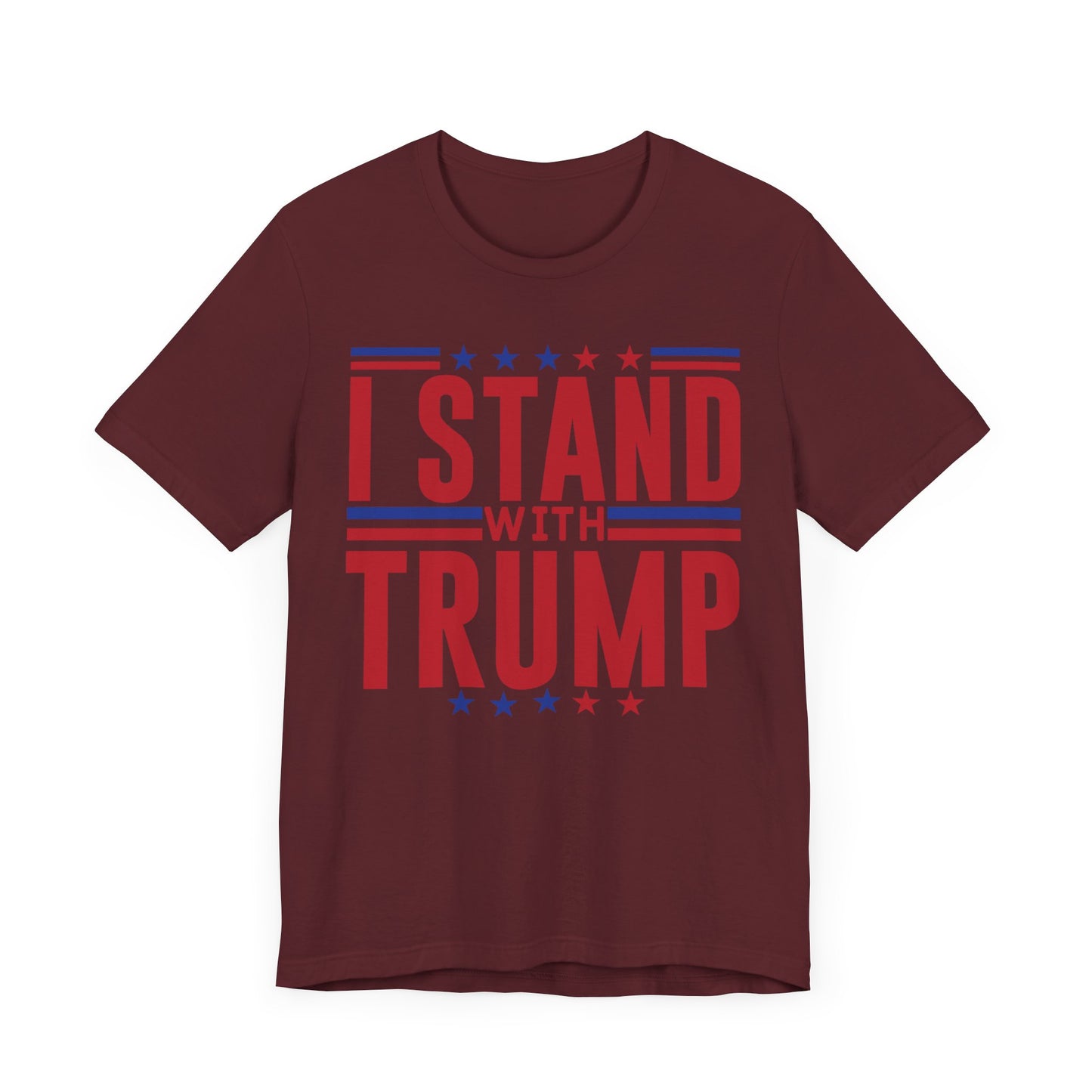 I Stand With Trump T-Shirt, Politics, Vote, Election, Republican