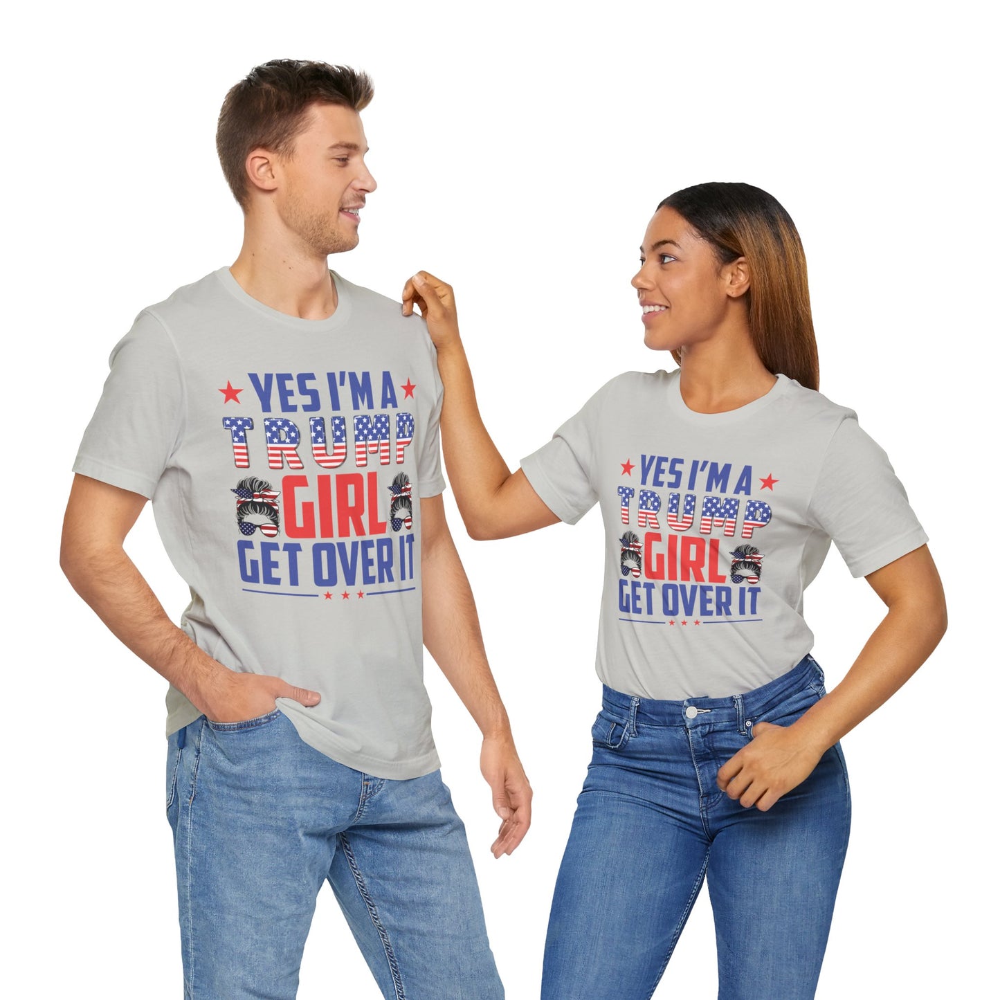 Yes I'm a Trump Girl Get Over It T-Shirt, Politics, Vote, Election, Republican
