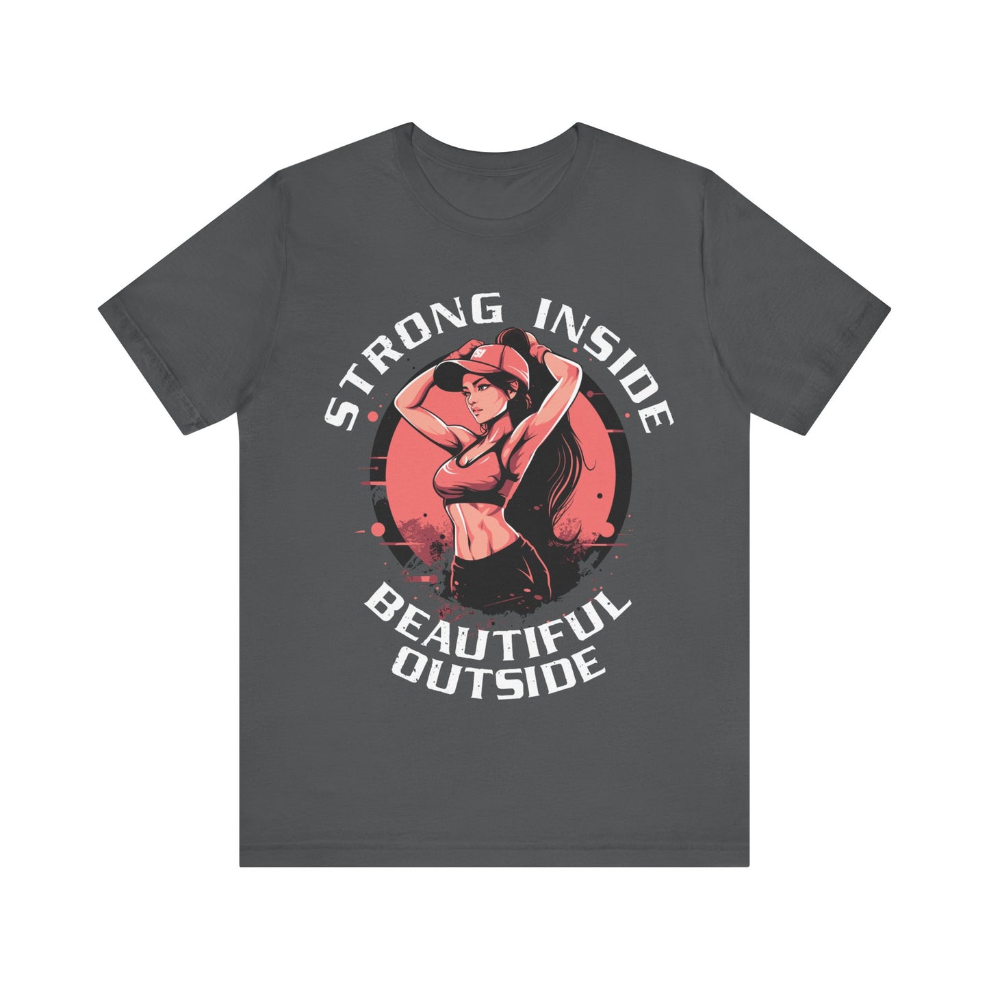 Strong Inside Beautiful Outside T-Shirt, Gym, Fitness T-Shirt