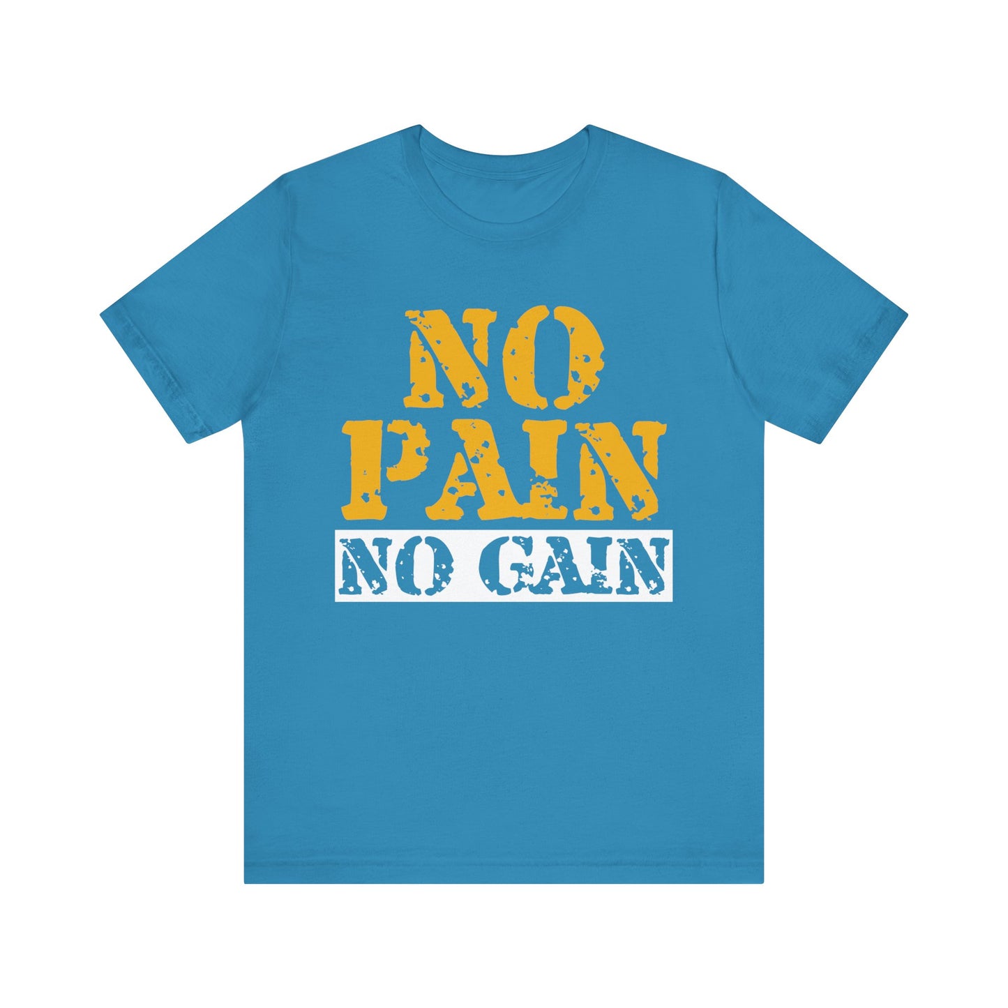 No Pain No Gain T-Shirt, Gym Workout Fitness T-Shirt