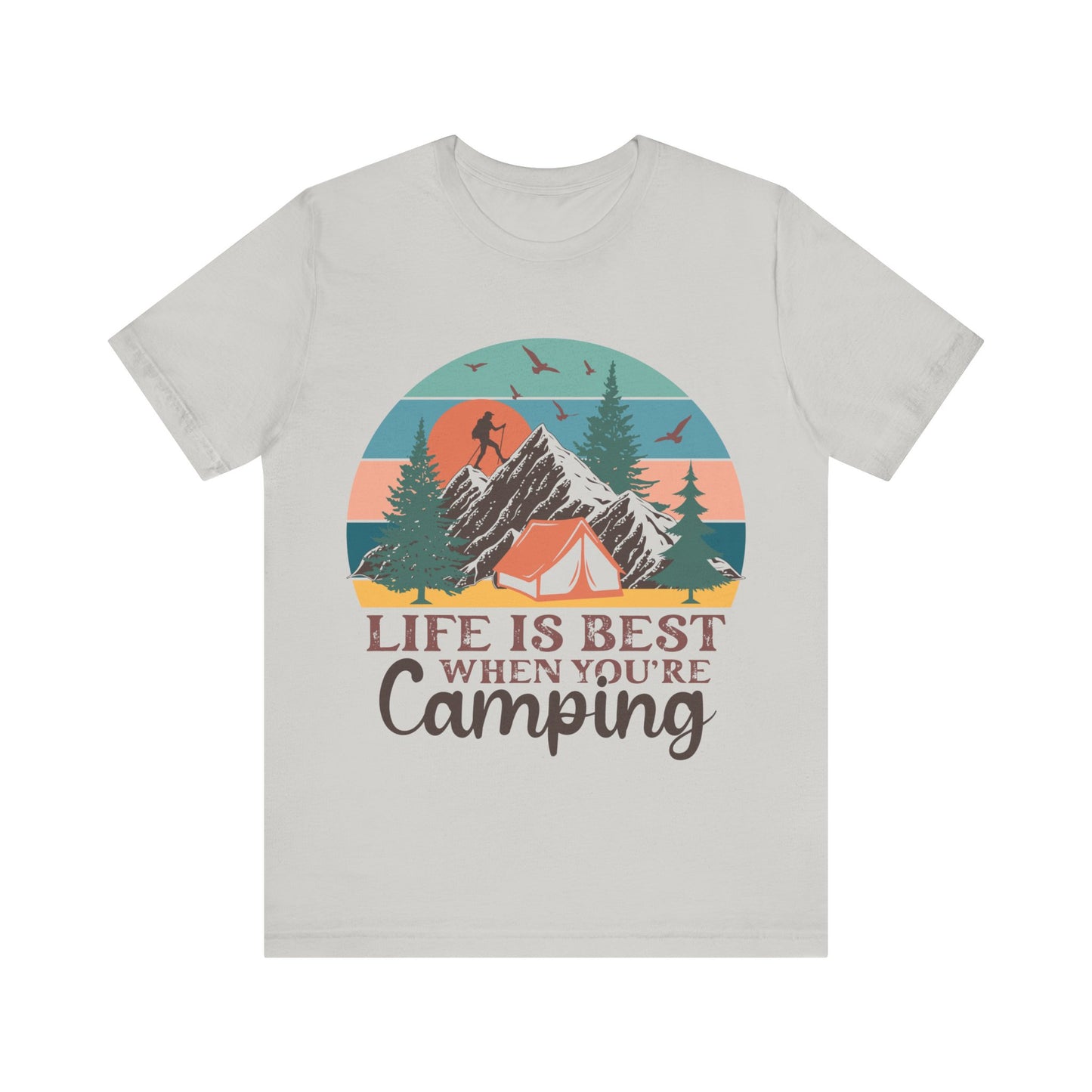 Life is best when your Camping T-Shirt, Camping, Outdoors T-Shirt